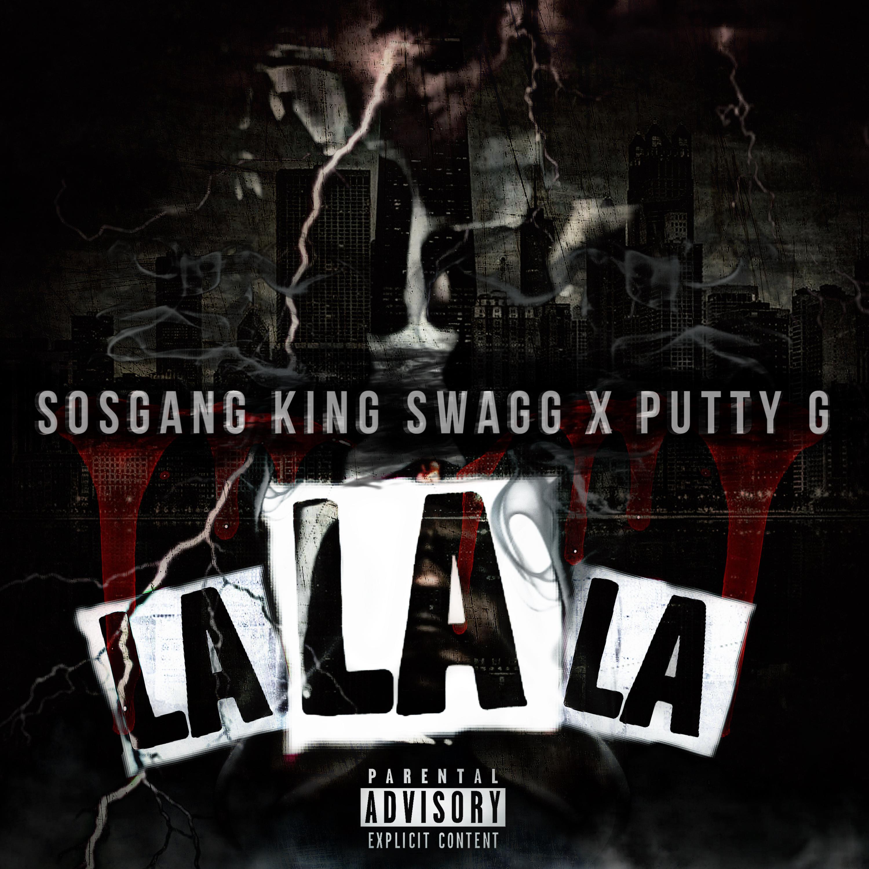 La La La by SOSGANG KING SWAGG cover art