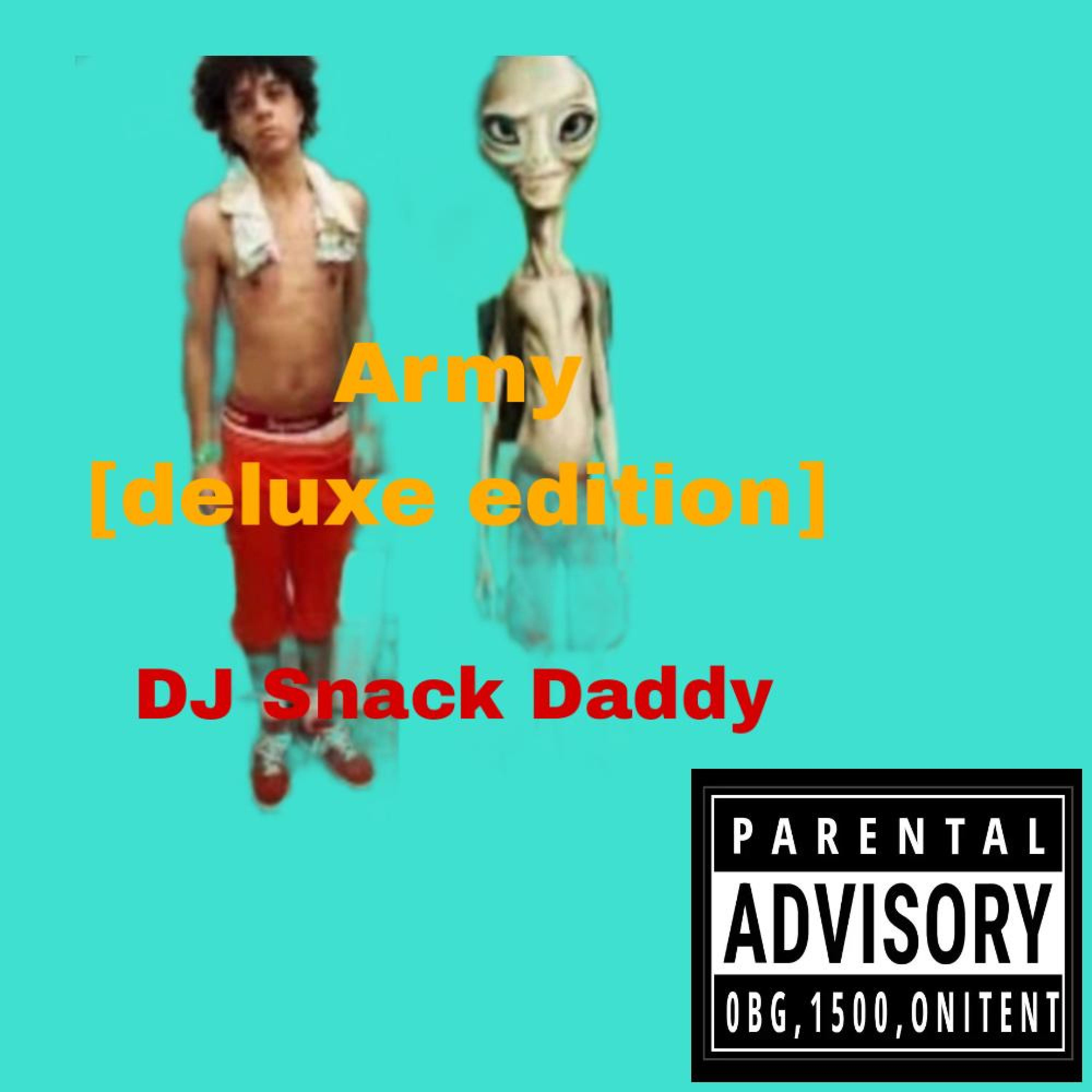 ARMY (deluxe edition) [DJ SnackDaddy Version] artwork