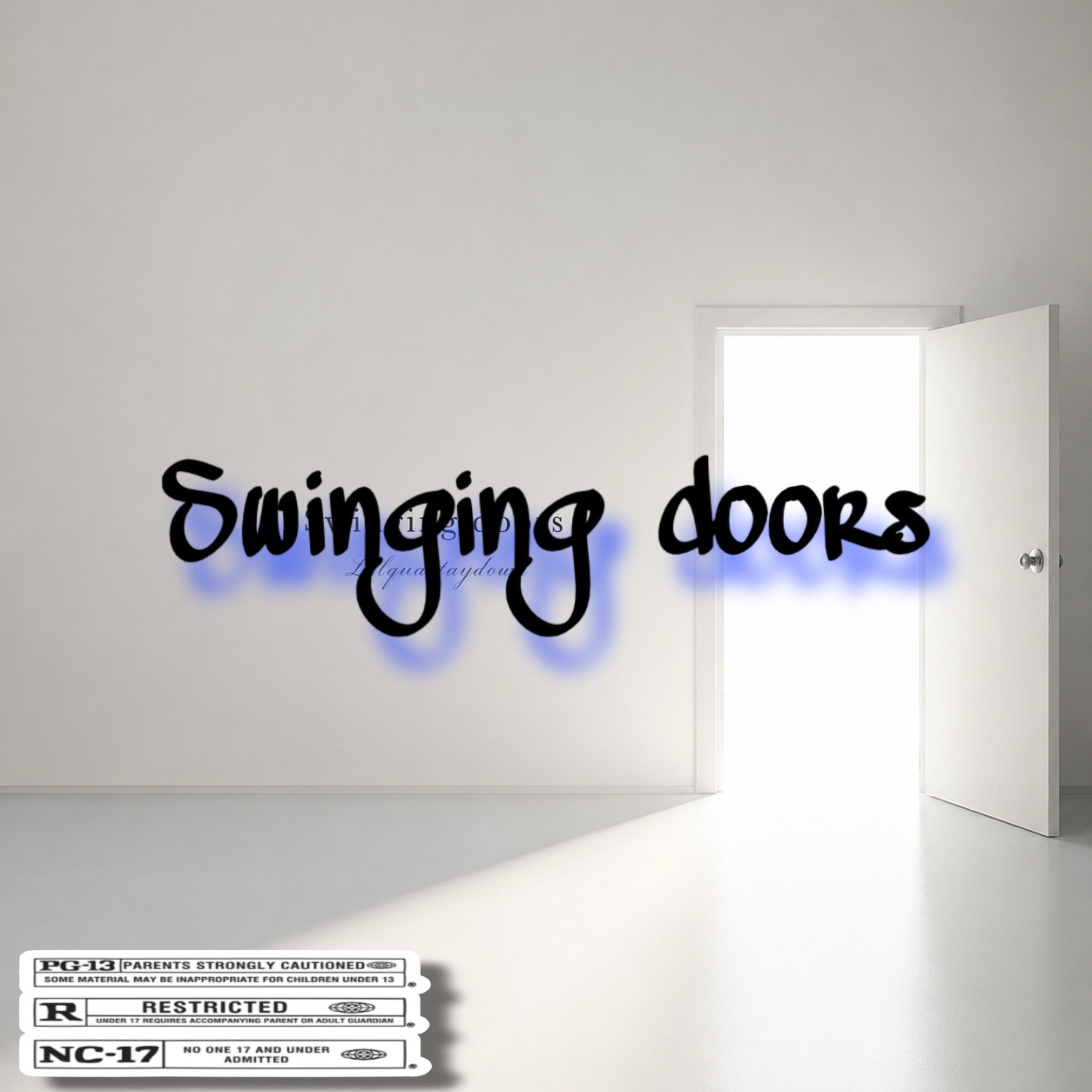 Swinging doors by Lilquastaydown cover art