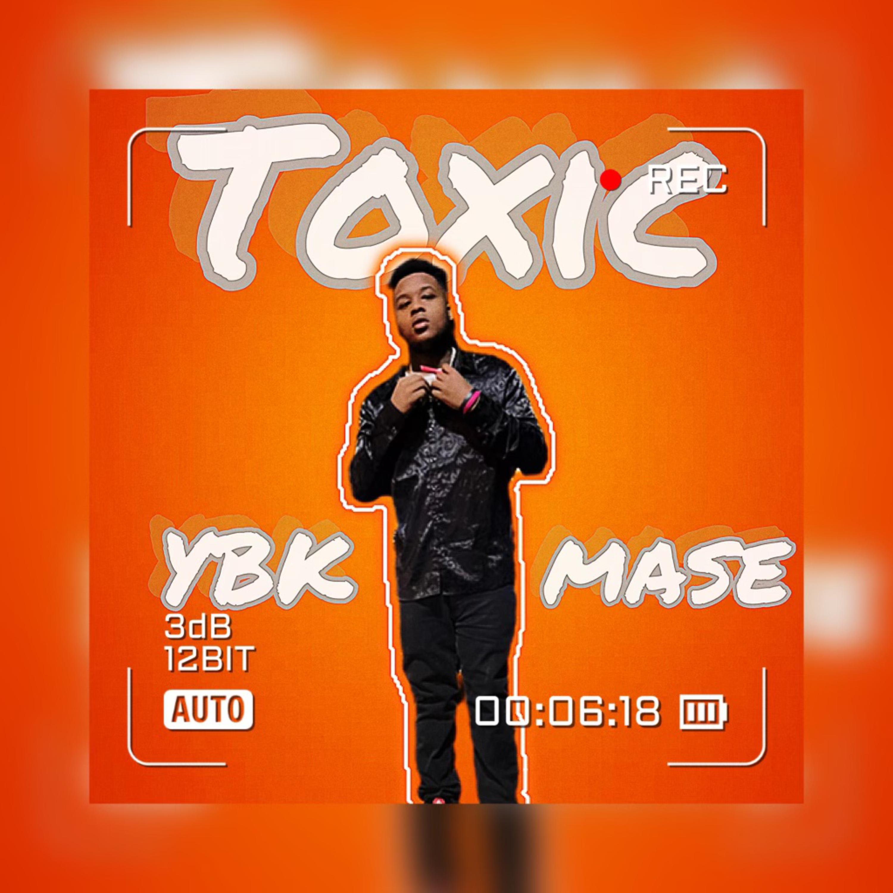 Toxic by YBK Mase cover art