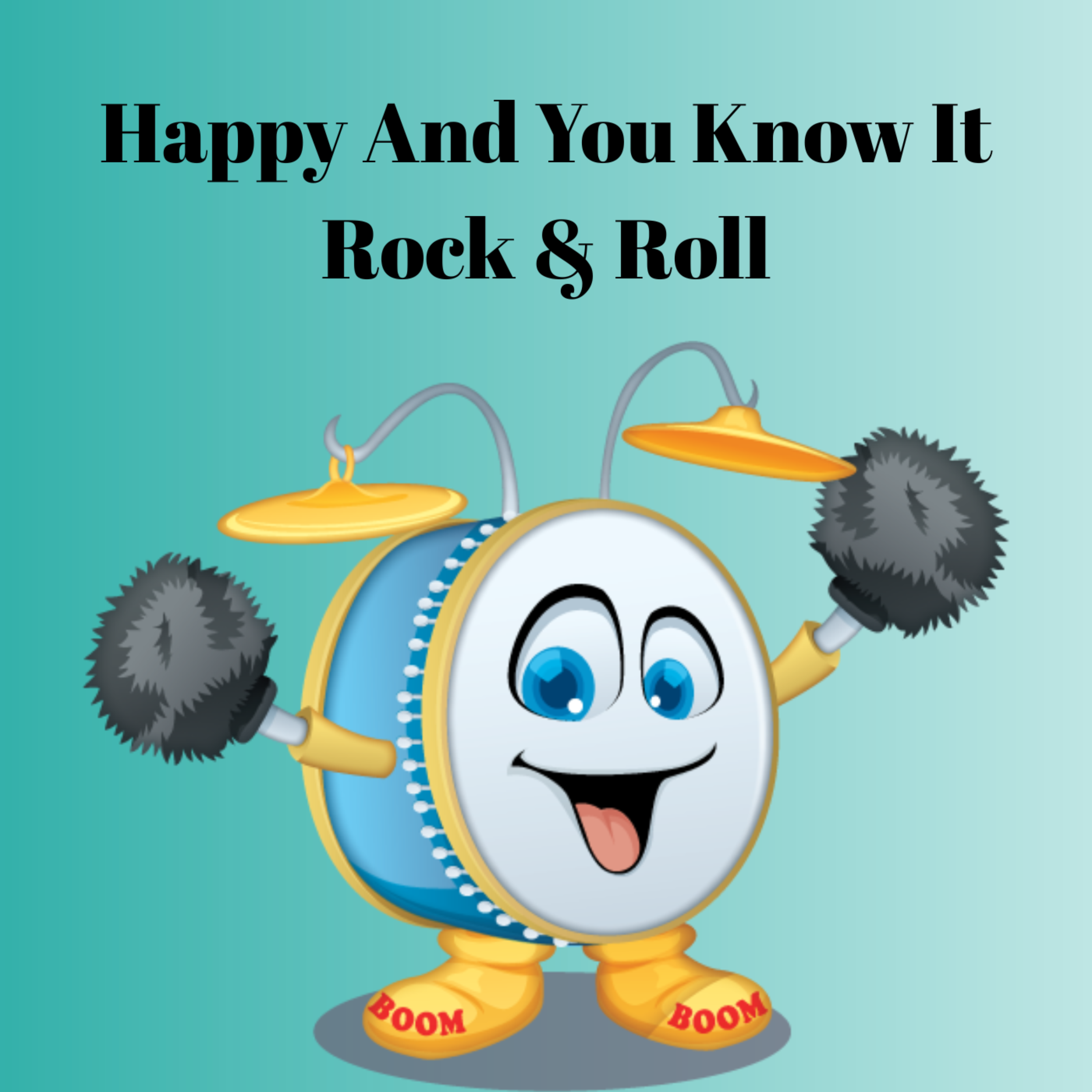 Happy And You Know It Rock & Roll artwork