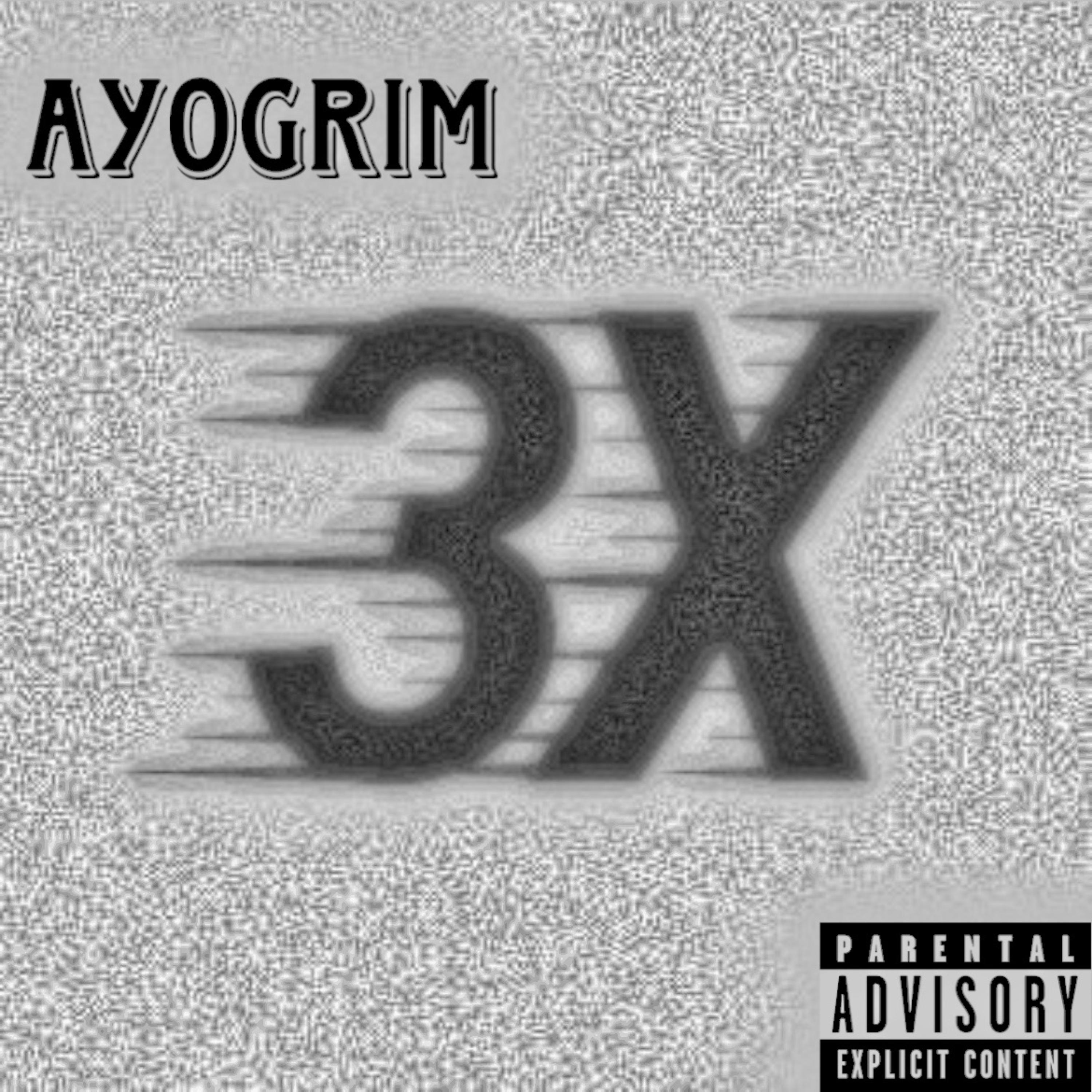X3 (Times Three) by AyoGrim cover art
