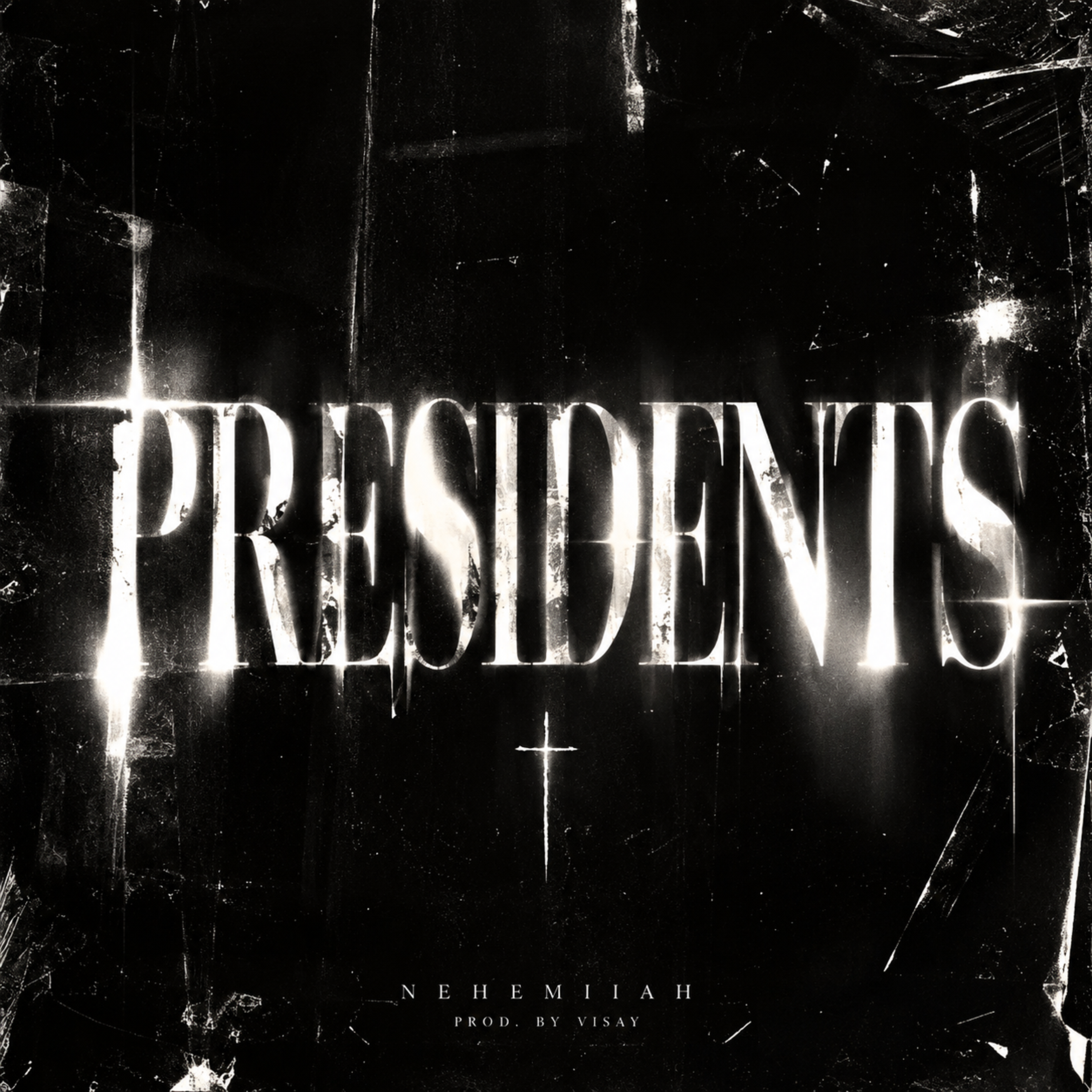 Presidents by NEHEMIIAH cover art