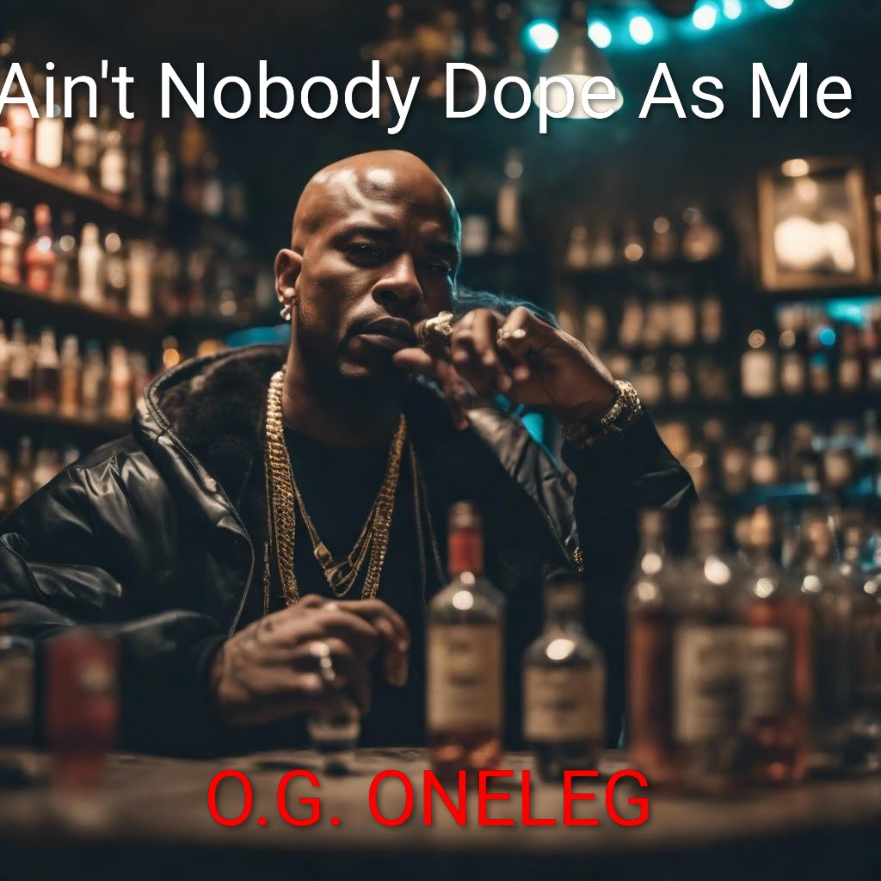 Ain't Nobody Dope As Me artwork
