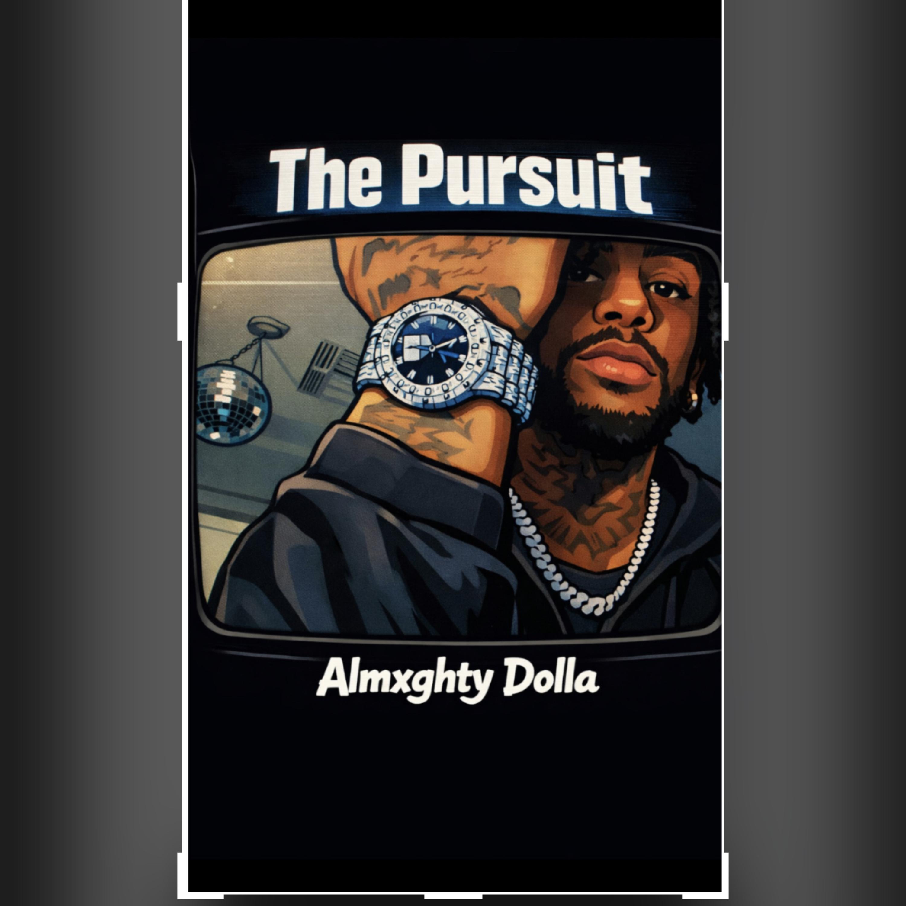 The Pursuit by Almxghty Dolla cover art