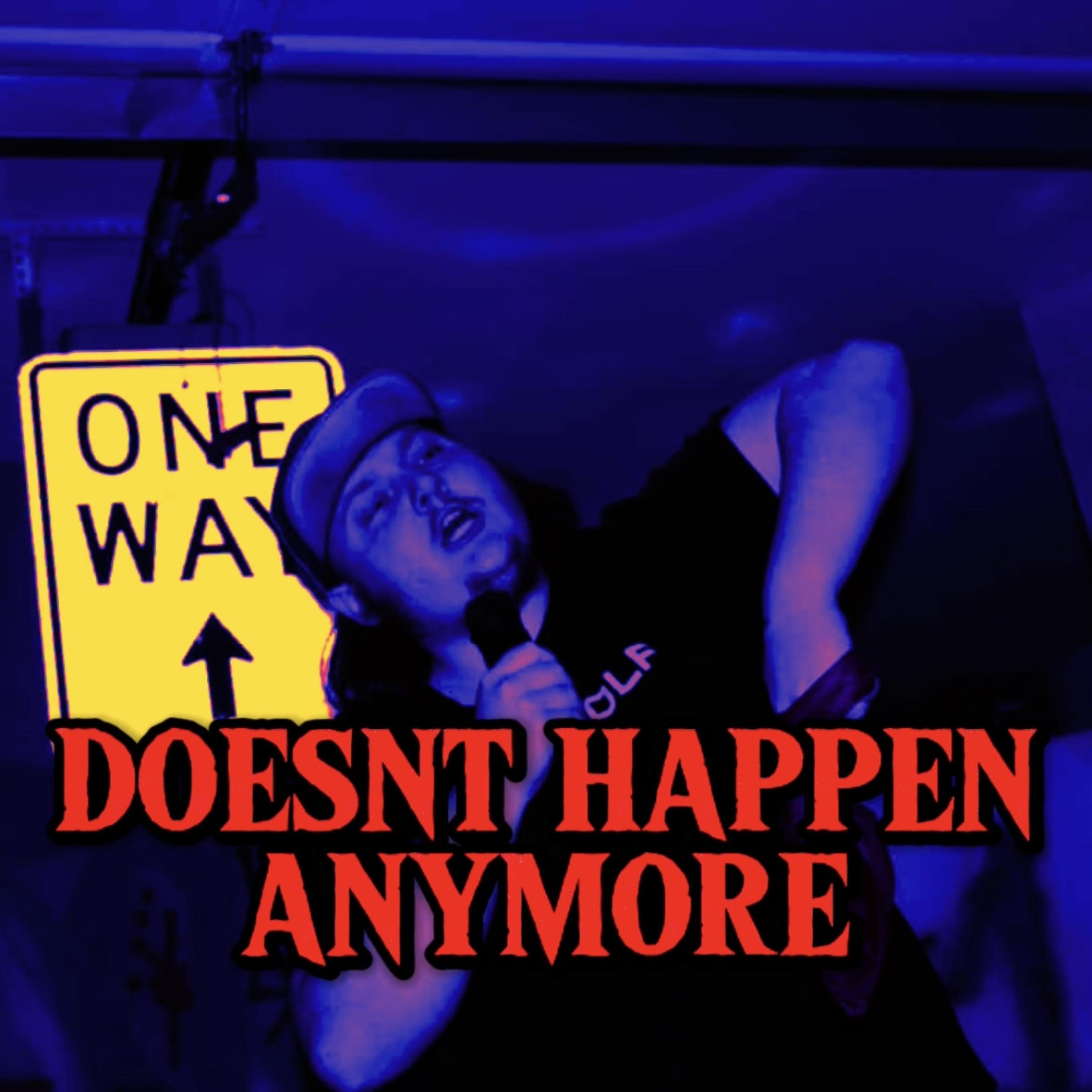 DOESNT HAPPEN ANYMORE artwork