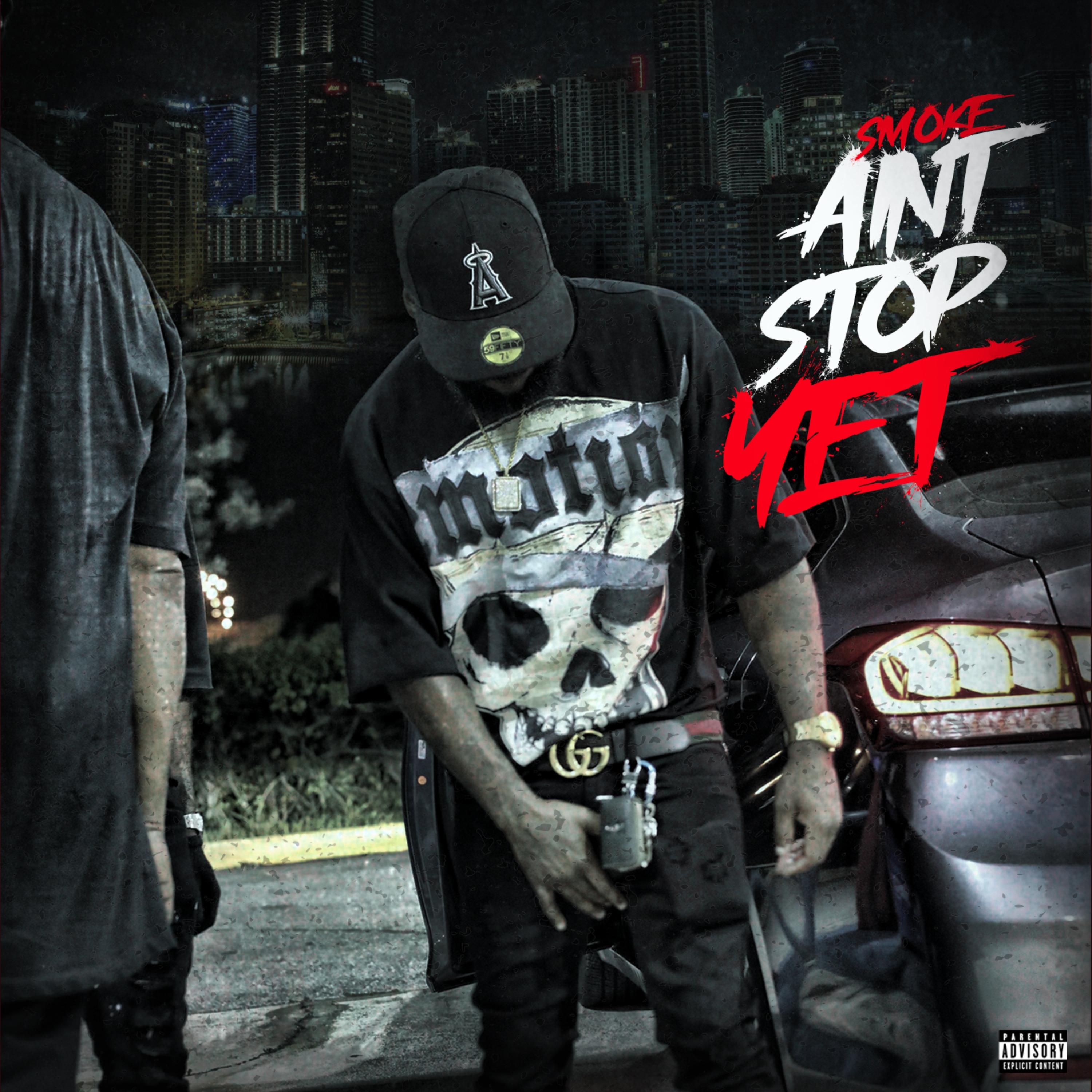 Smoke Ain’t Stop Yet artwork