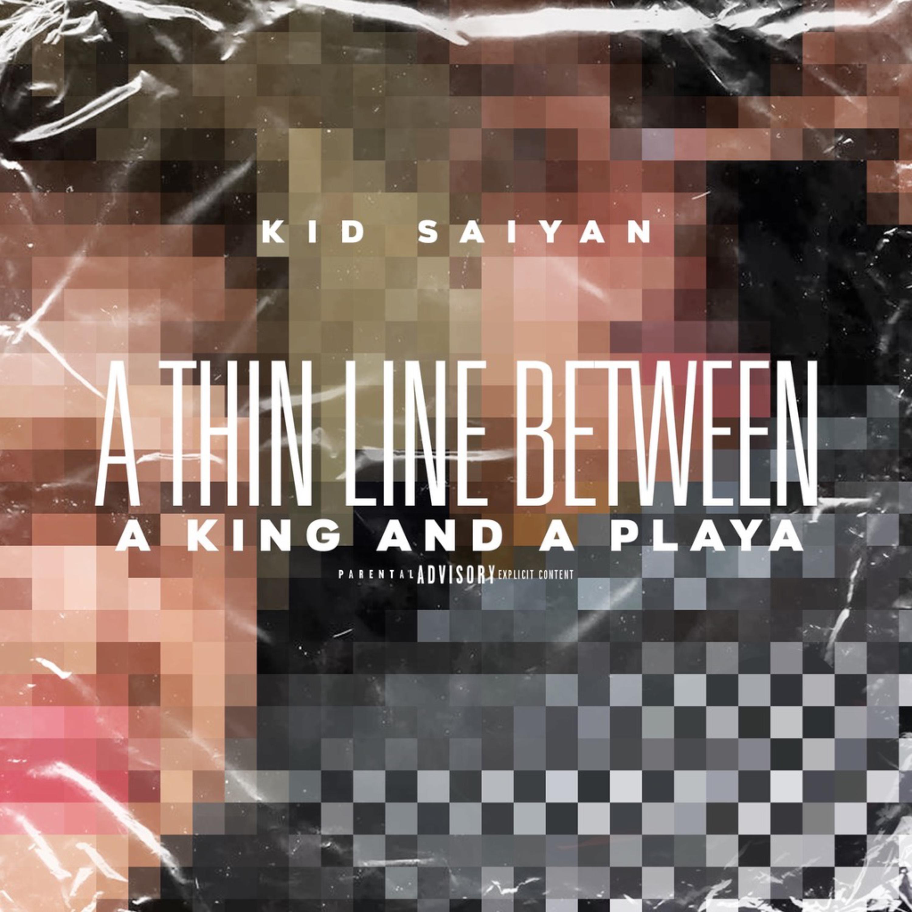 AThin Line Between A King & A Playa artwork