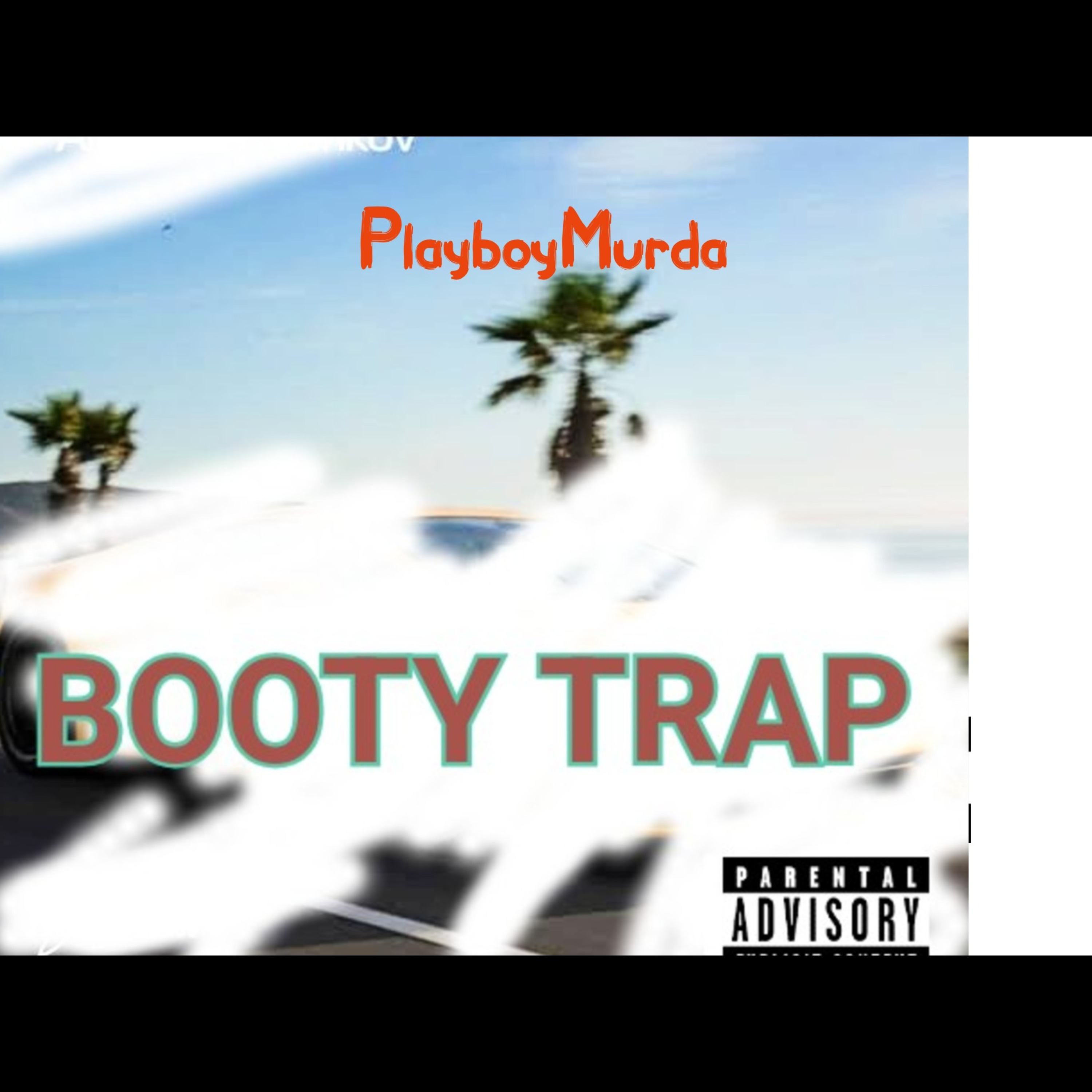 BOOTY TRAP by PlayBoyMurda cover art