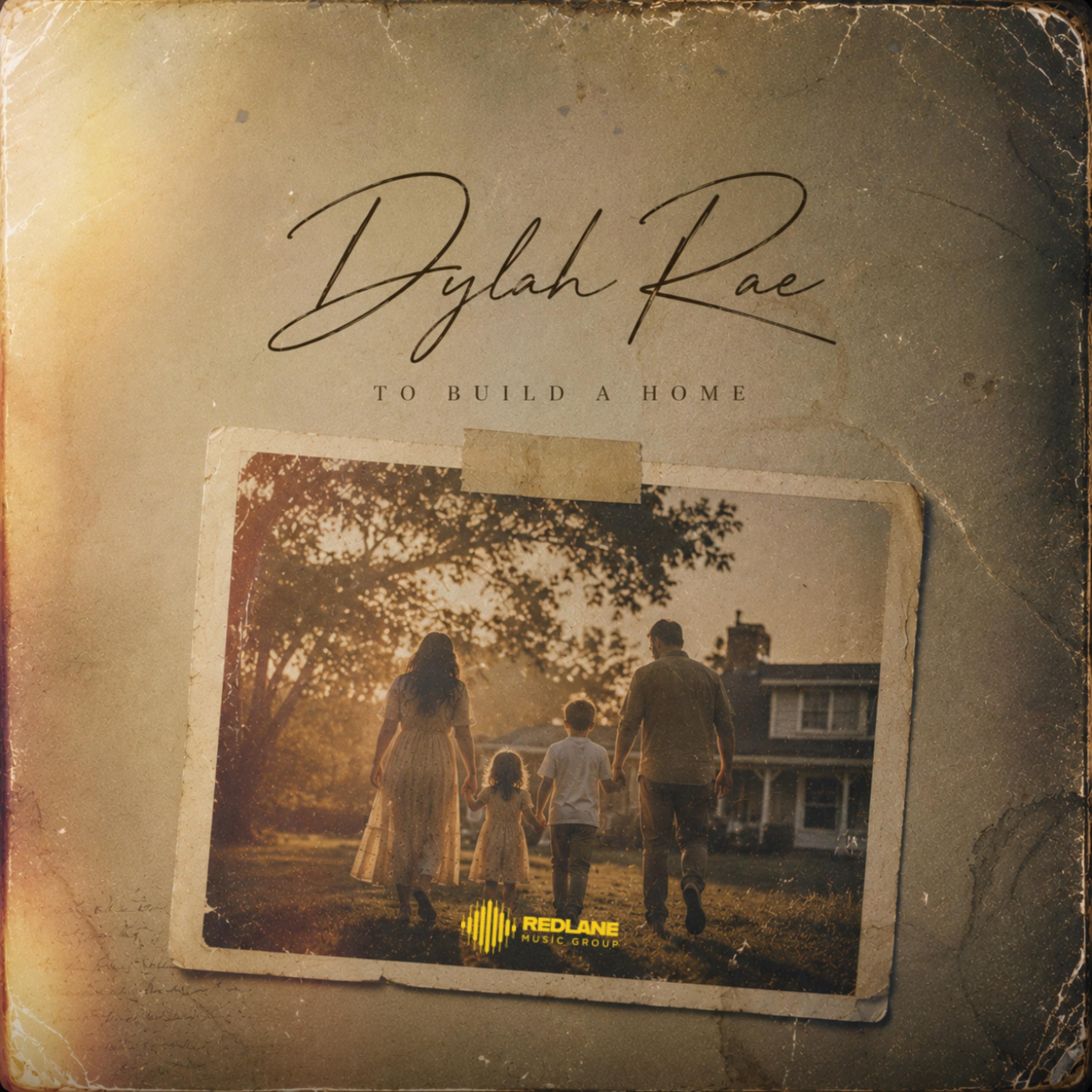 To Build A Home by Dylah Rae cover art