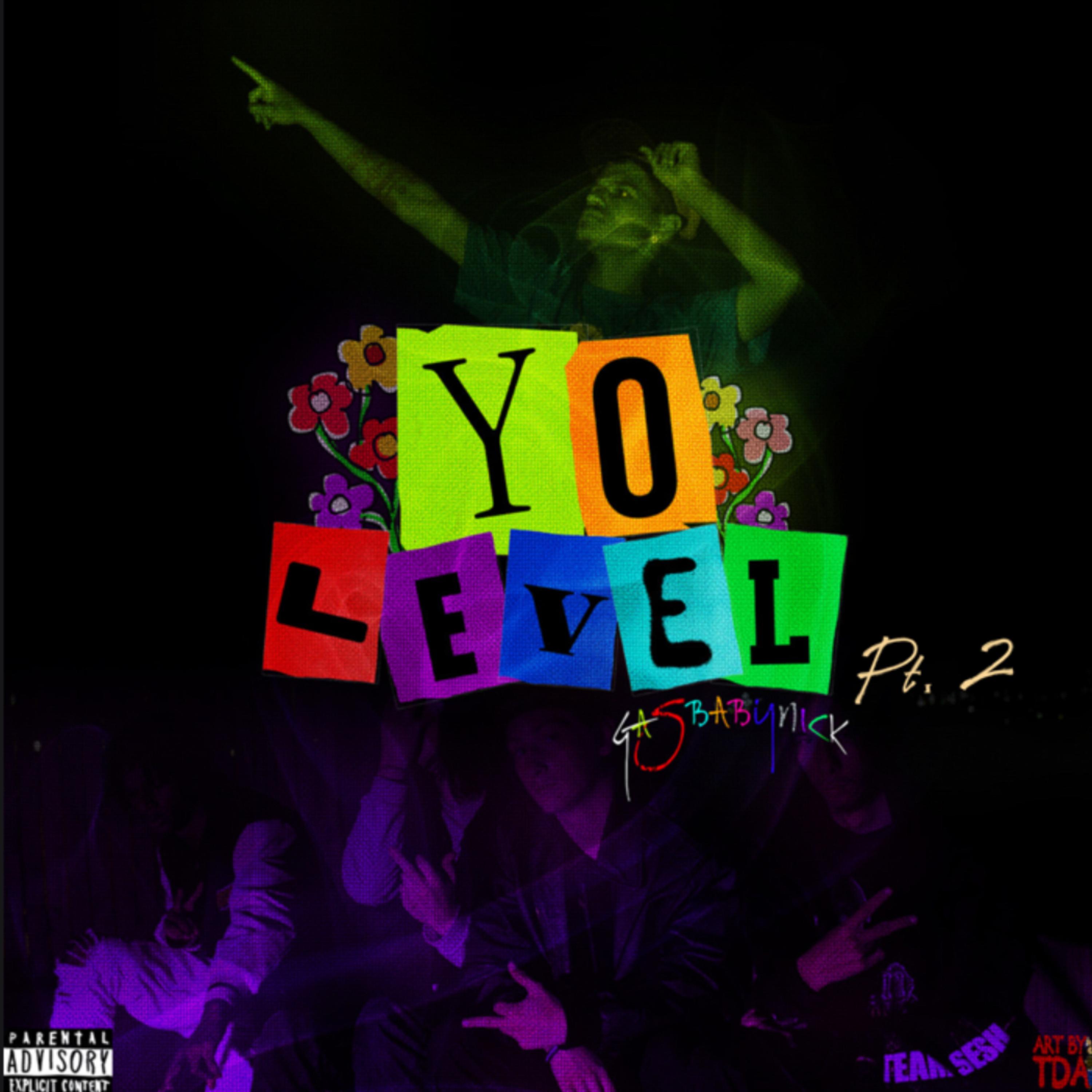 Yo Level Pt. 2 by Gasbabynick cover art