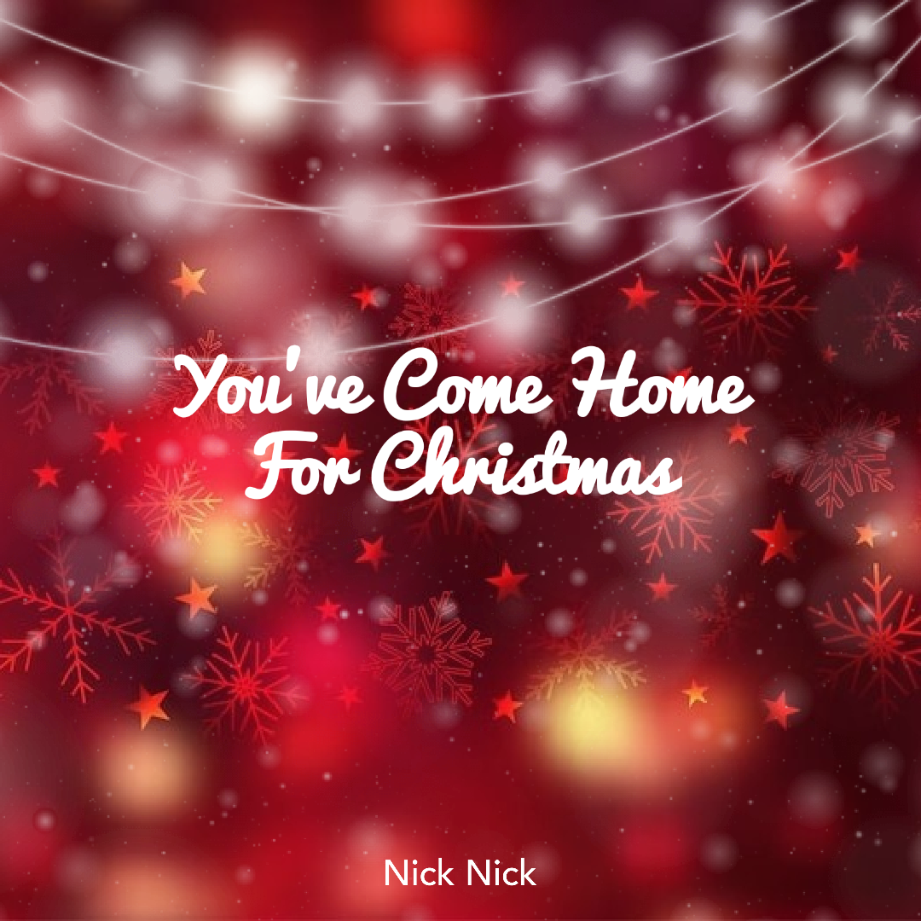You've Come Home For Christmas artwork