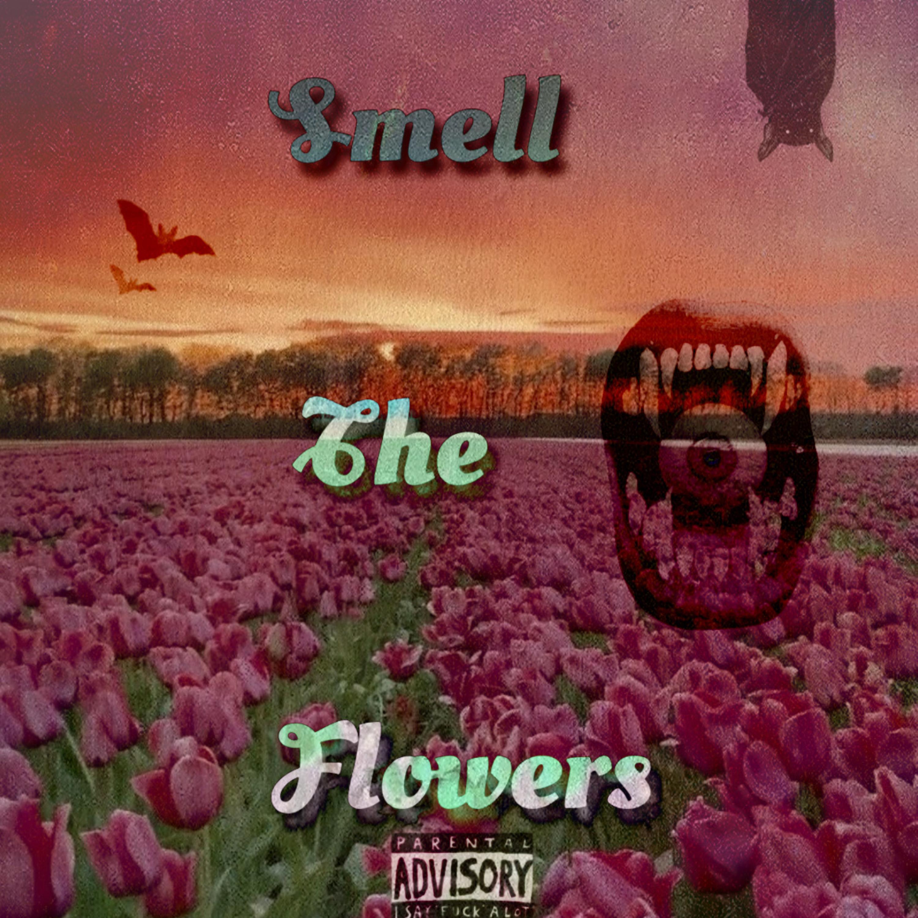 Smell The Flowers artwork