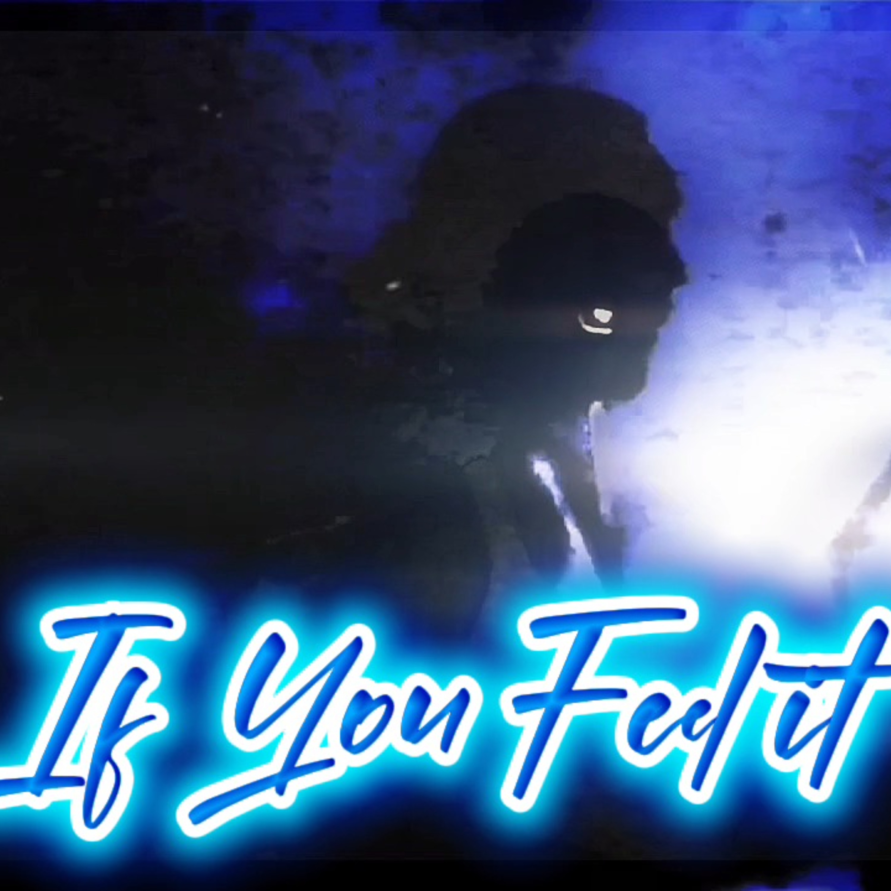 If U Feel It artwork