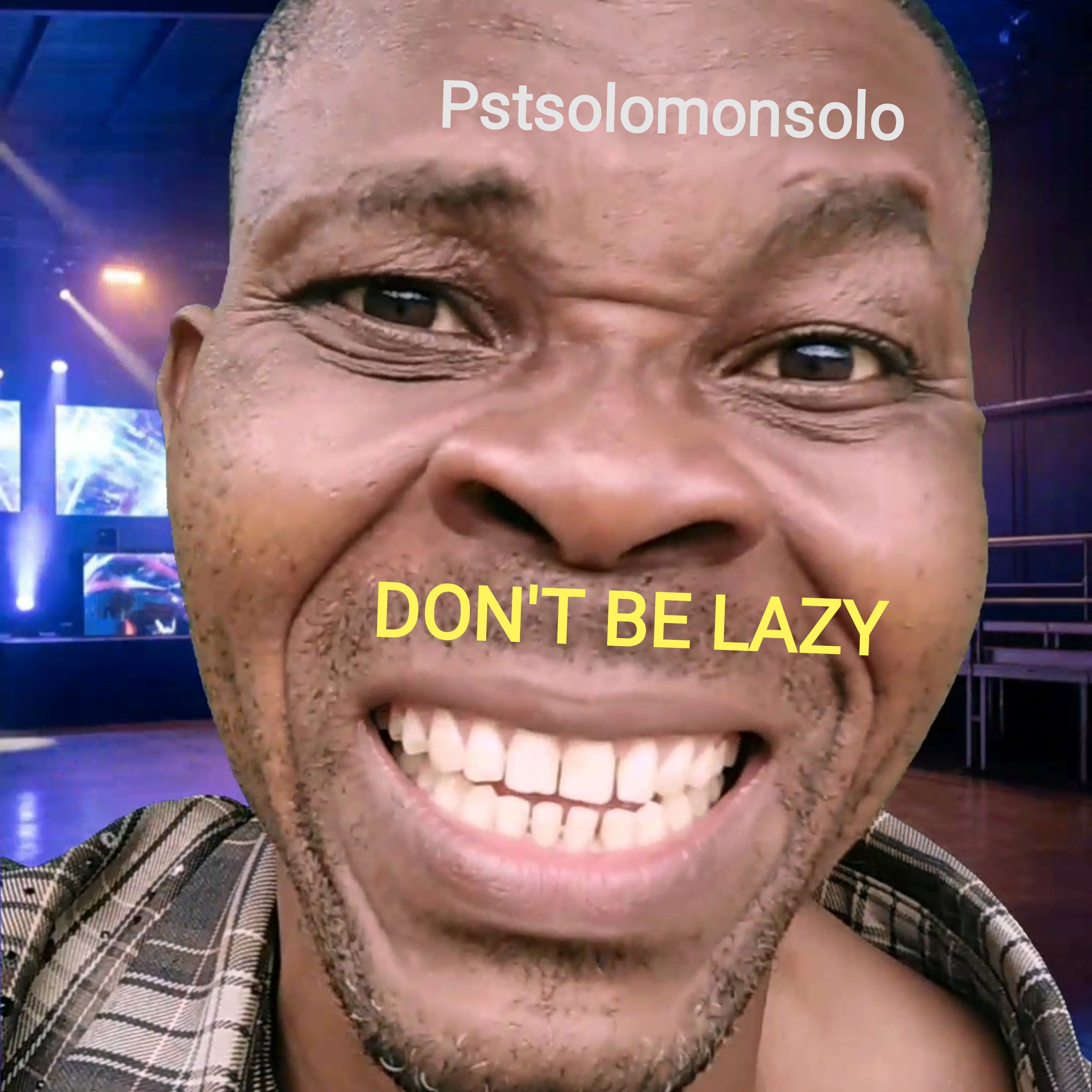 DON'T BE LAZY by PSTSOLOMONSOLO cover art