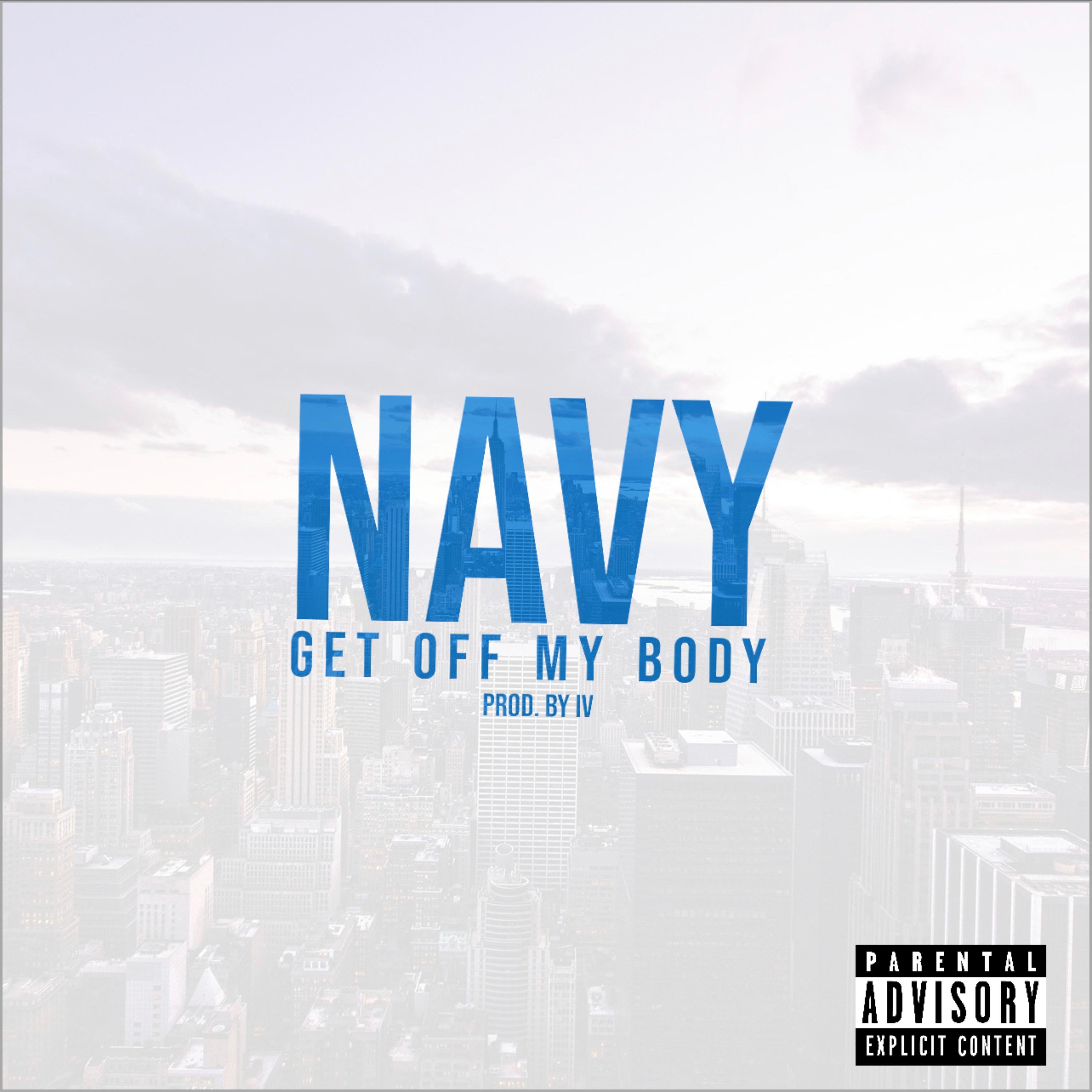 Get Off My Body by Navy cover art