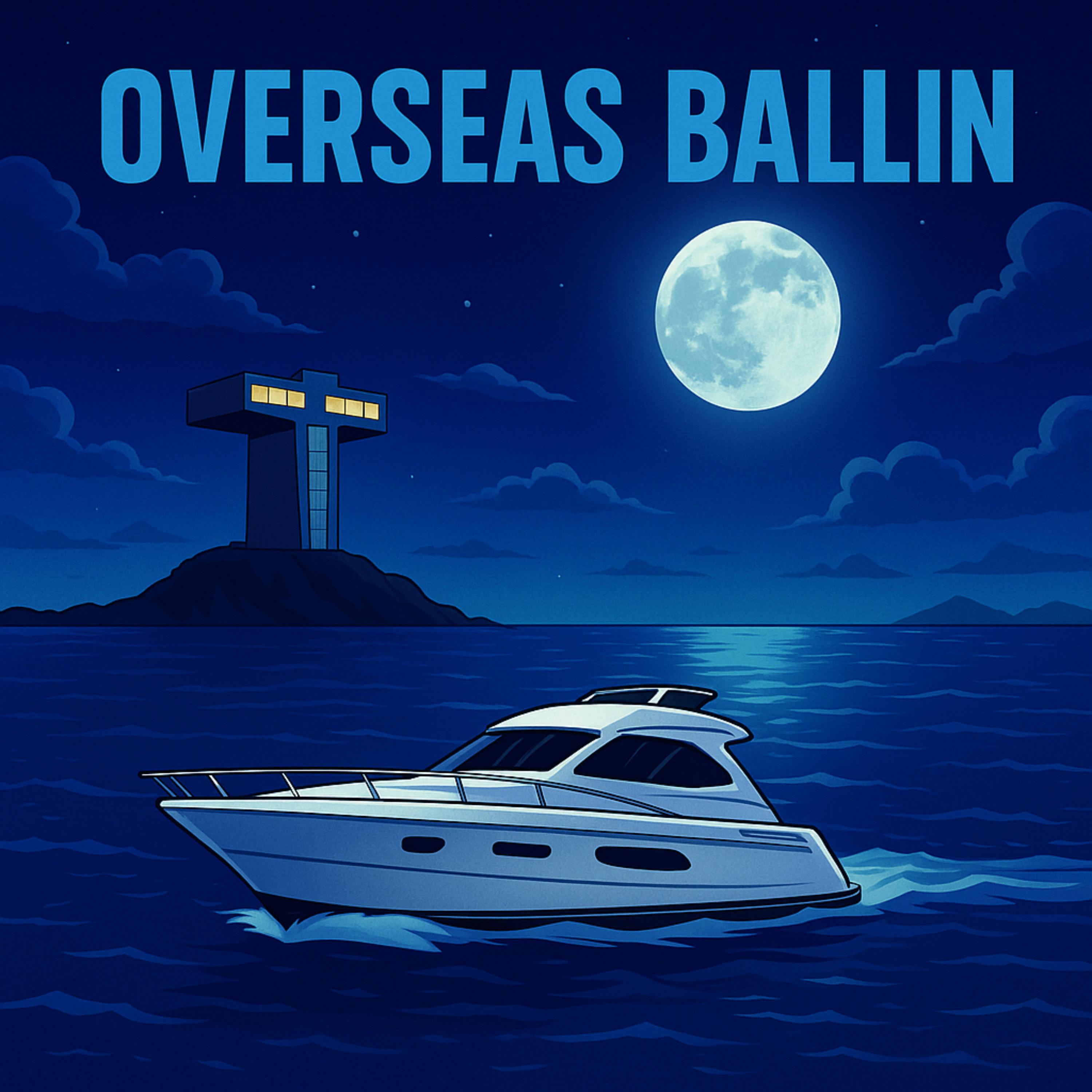 Overseas Ballin artwork