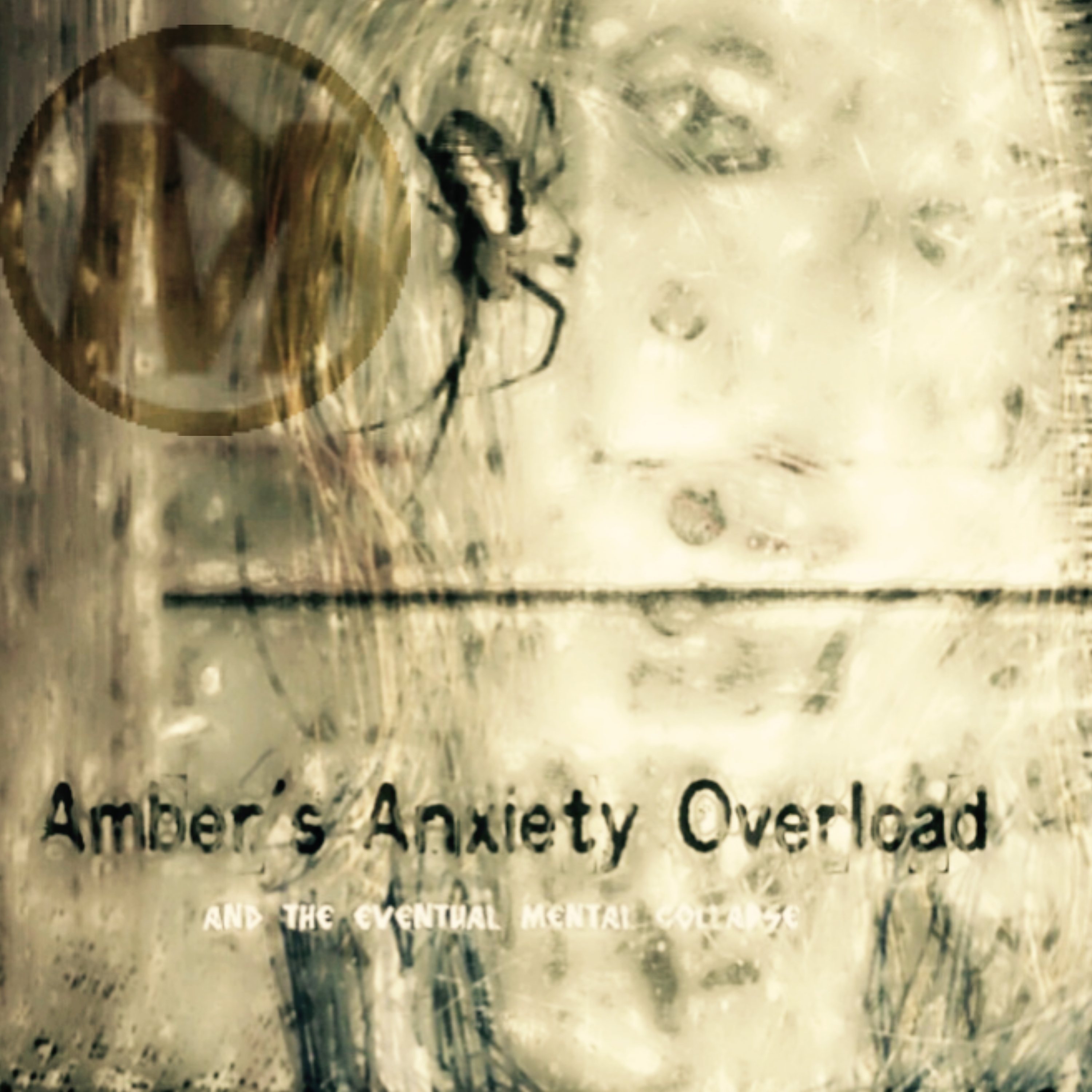 Amber's Anxiety Overload (and the eventual mental collapse) artwork