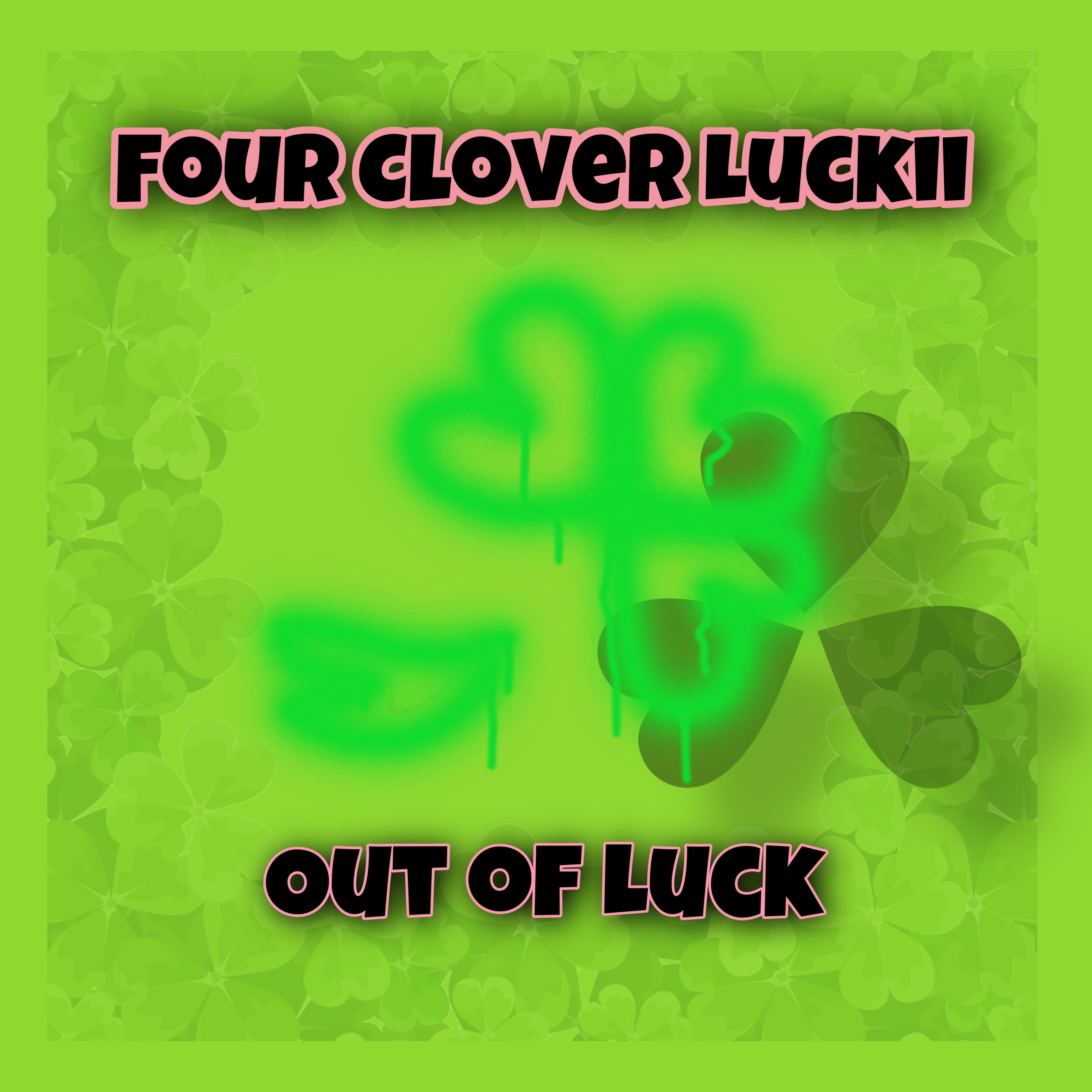 Out Of Luck by Four Clover Luckii cover art