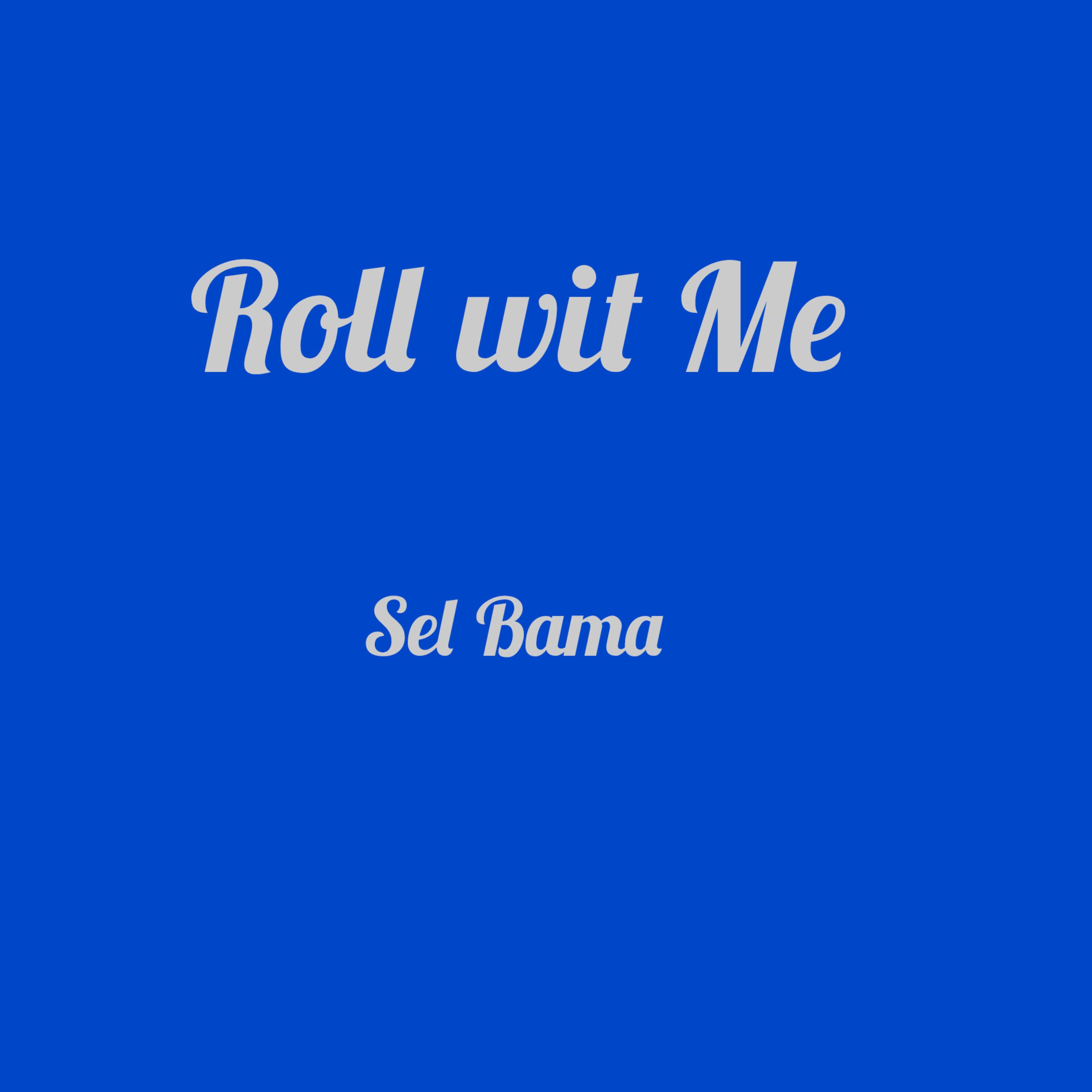 Roll Wit Me artwork