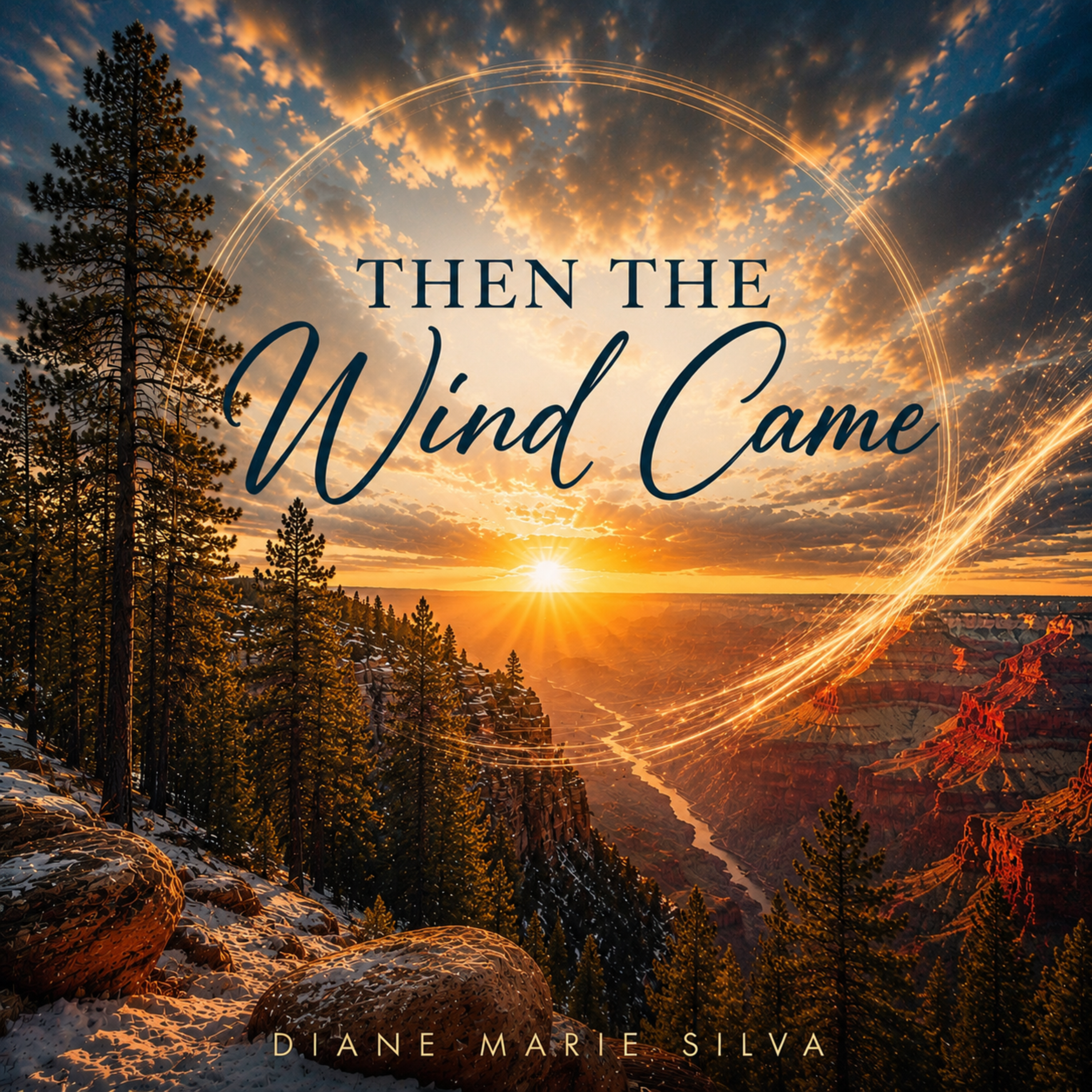THEN THE WIND CAME by Diane Marie Silva cover art
