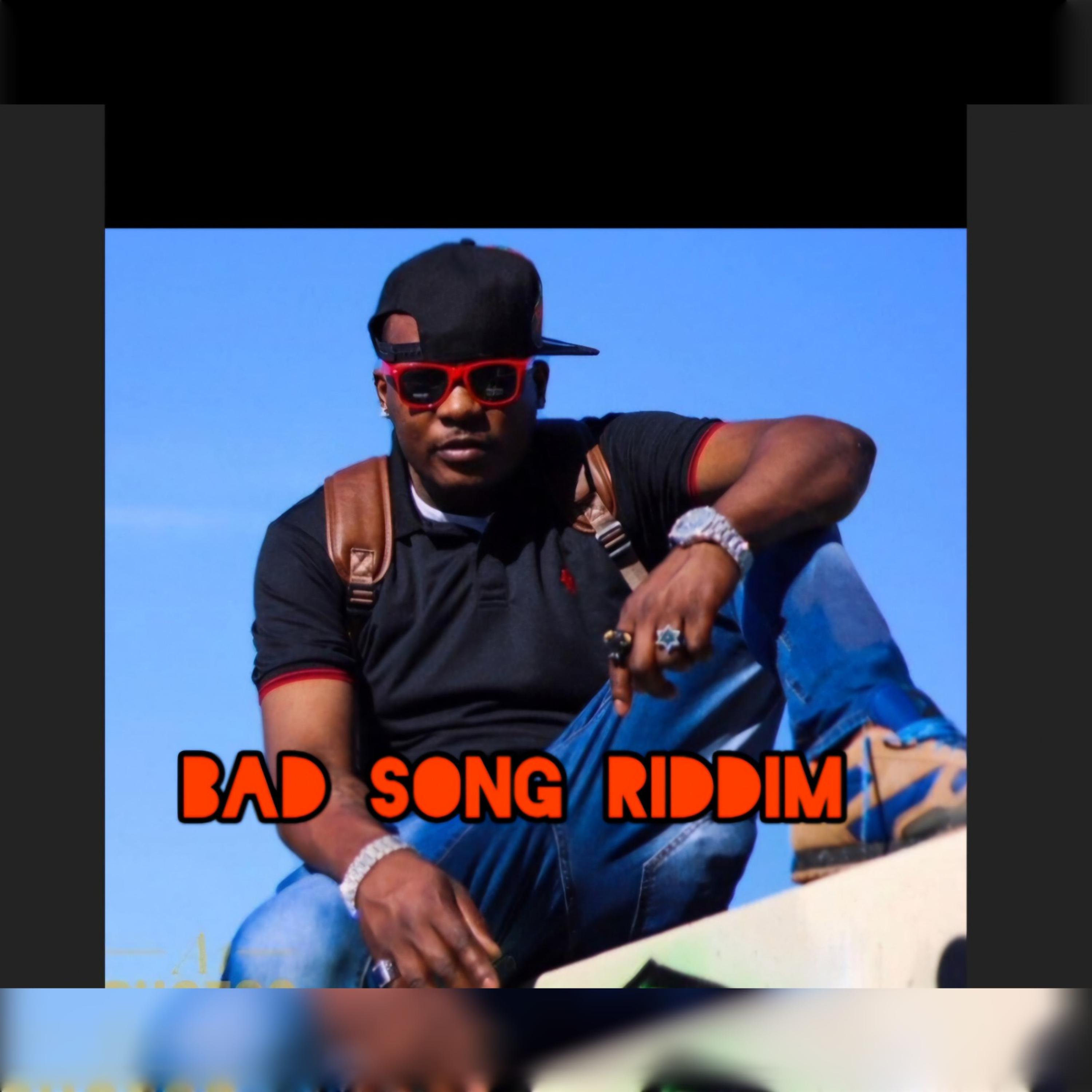 Bad Song Riddim artwork