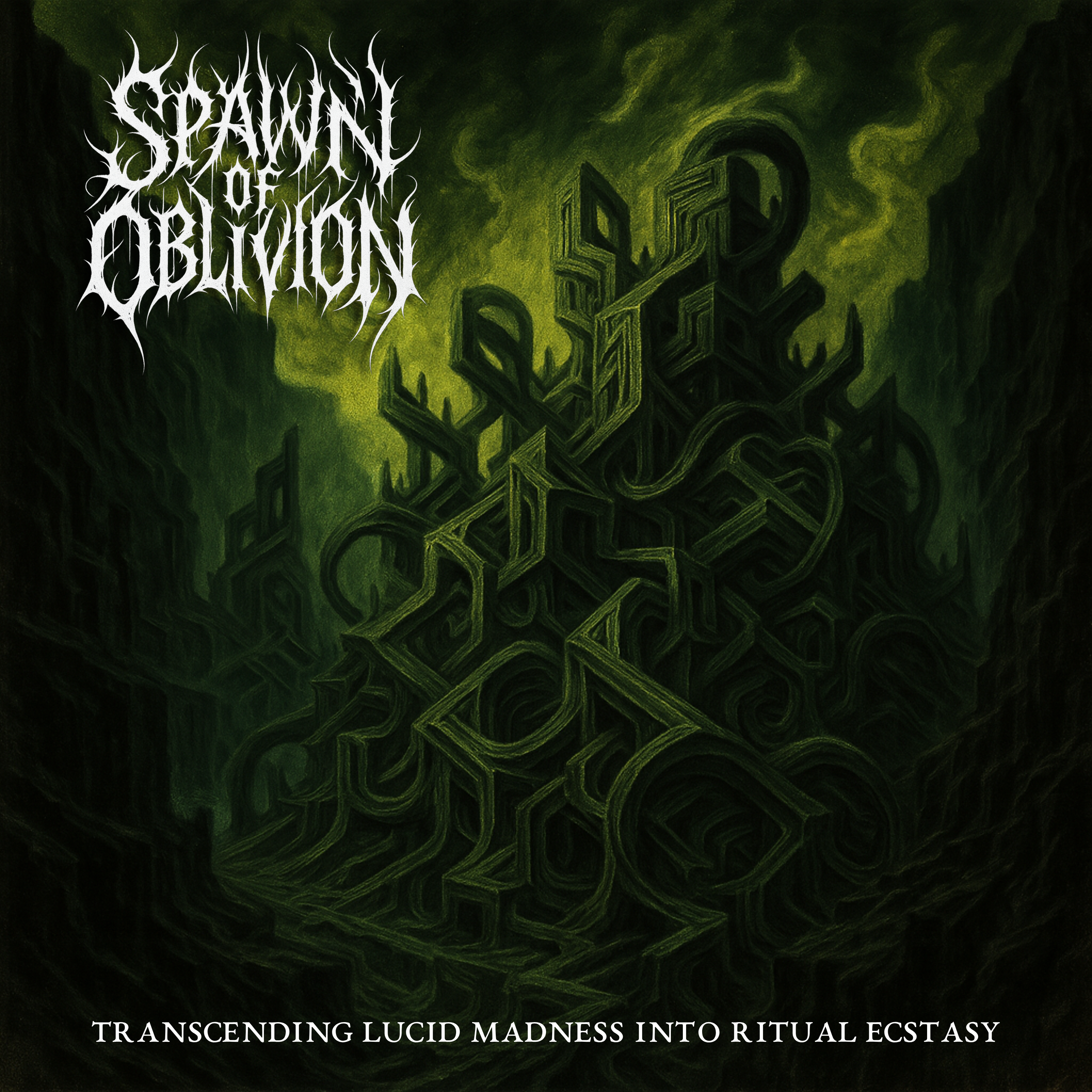 SPAWN OF OBLIVION - Transcending Lucid Madness into Ritual Ecstasy artwork