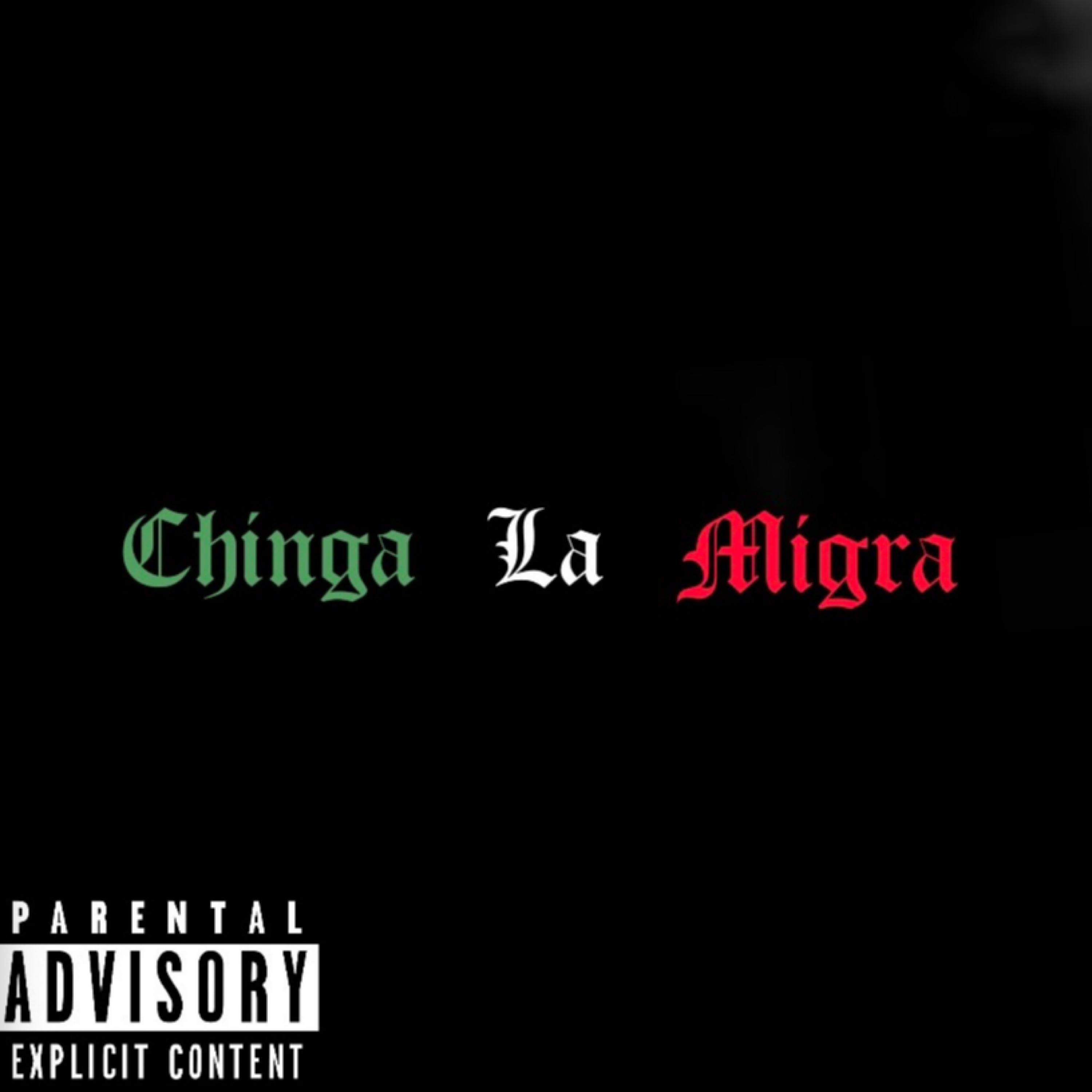 Chinga La Migra (Fuck ICE) artwork