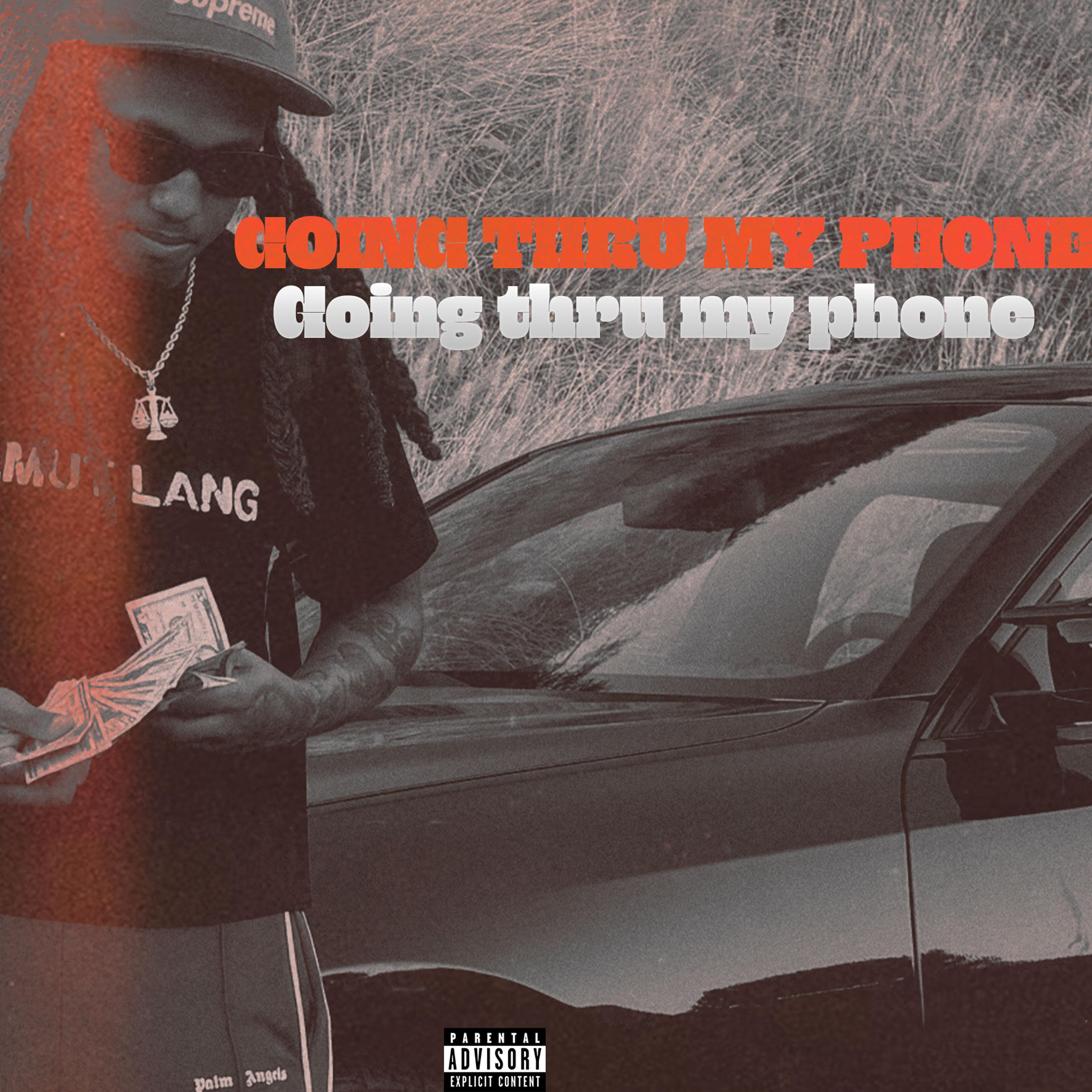 Going thru my phone by LilChriizz cover art