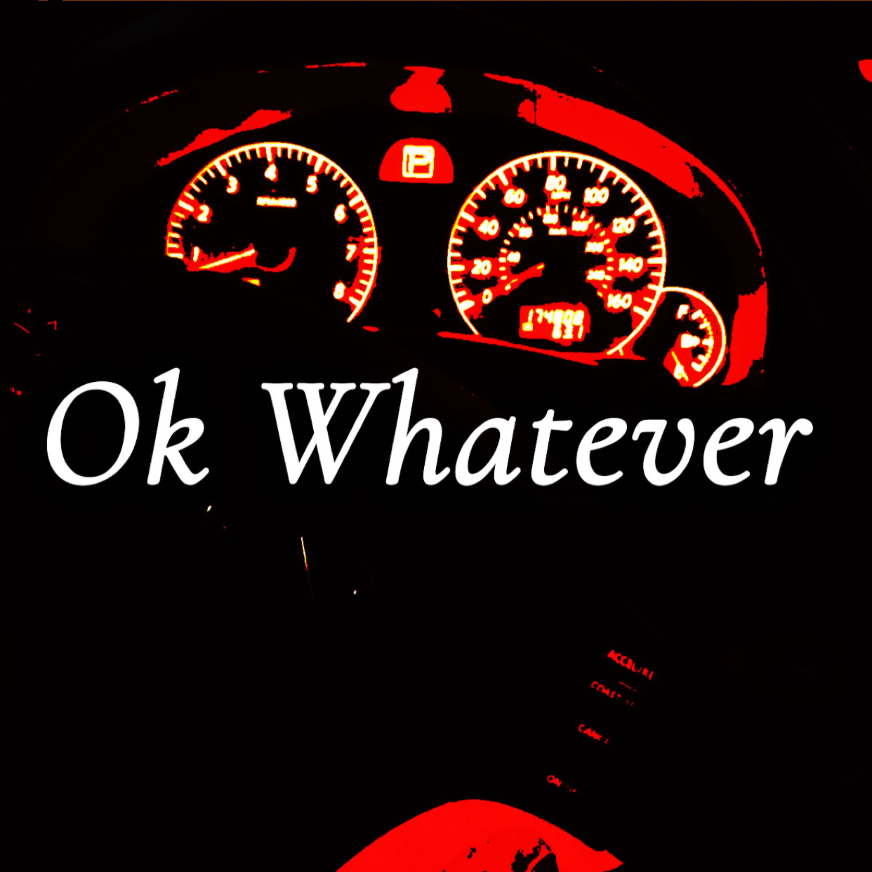 Ok Whatever artwork