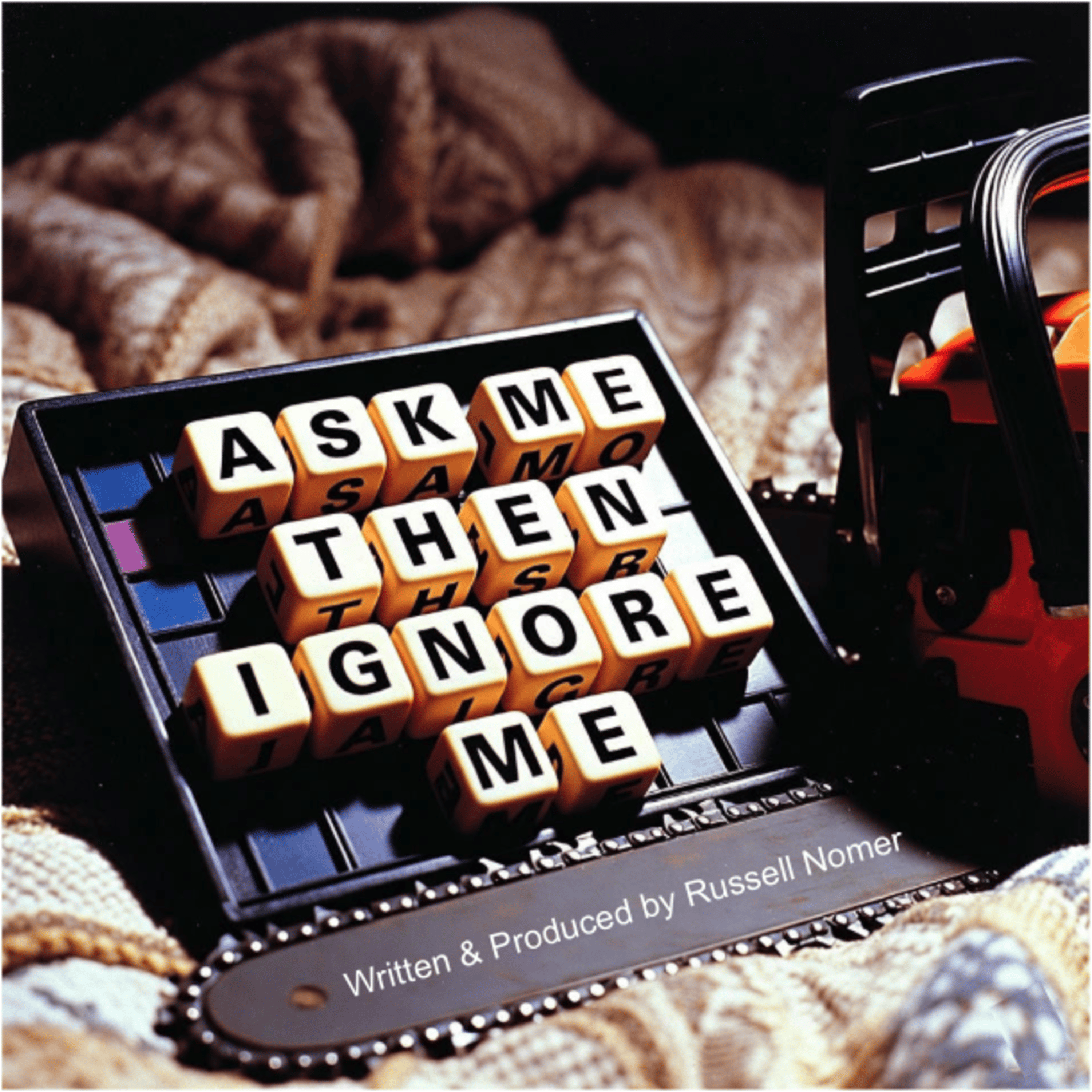 Ask Me Then Ignore Me artwork