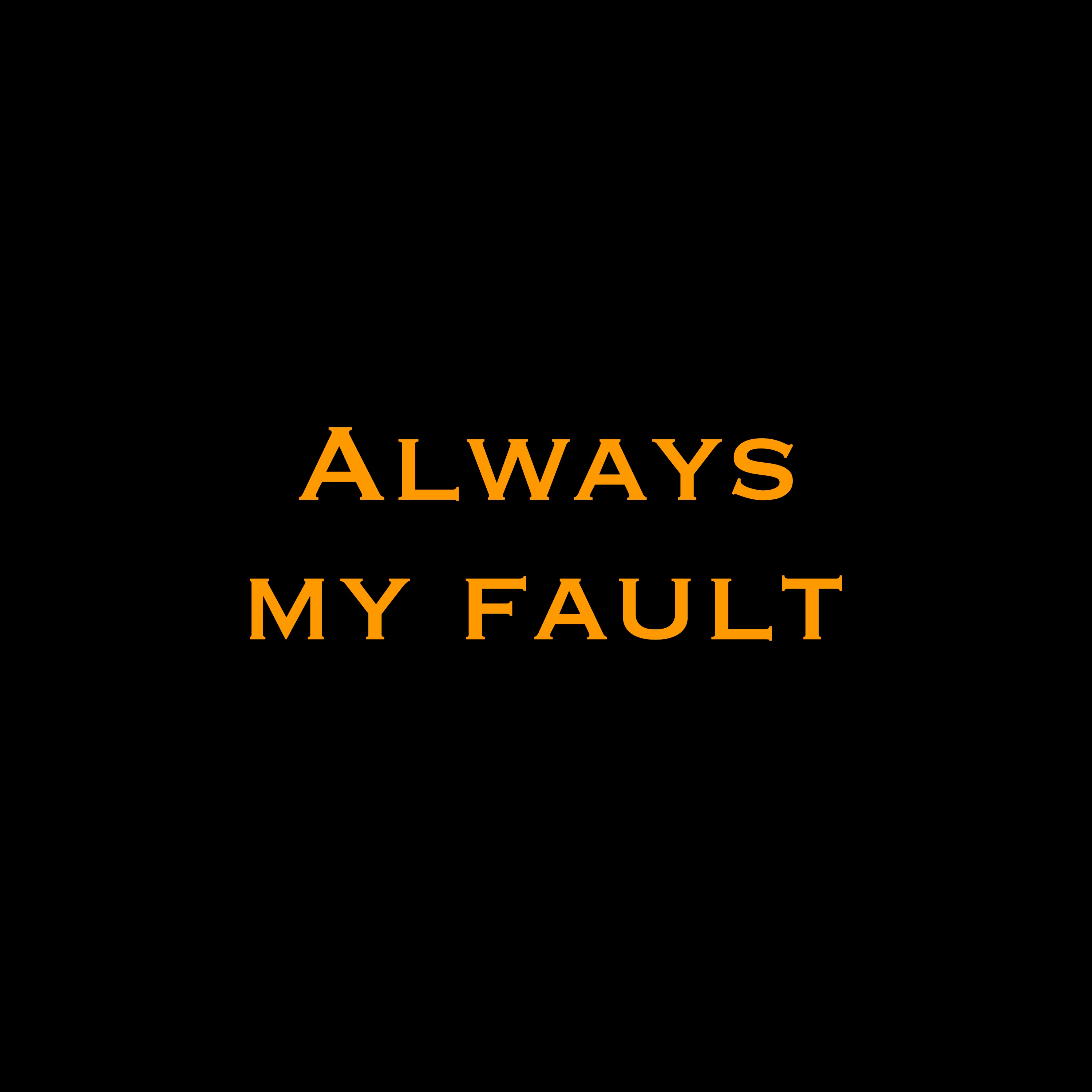 Always My Fault artwork