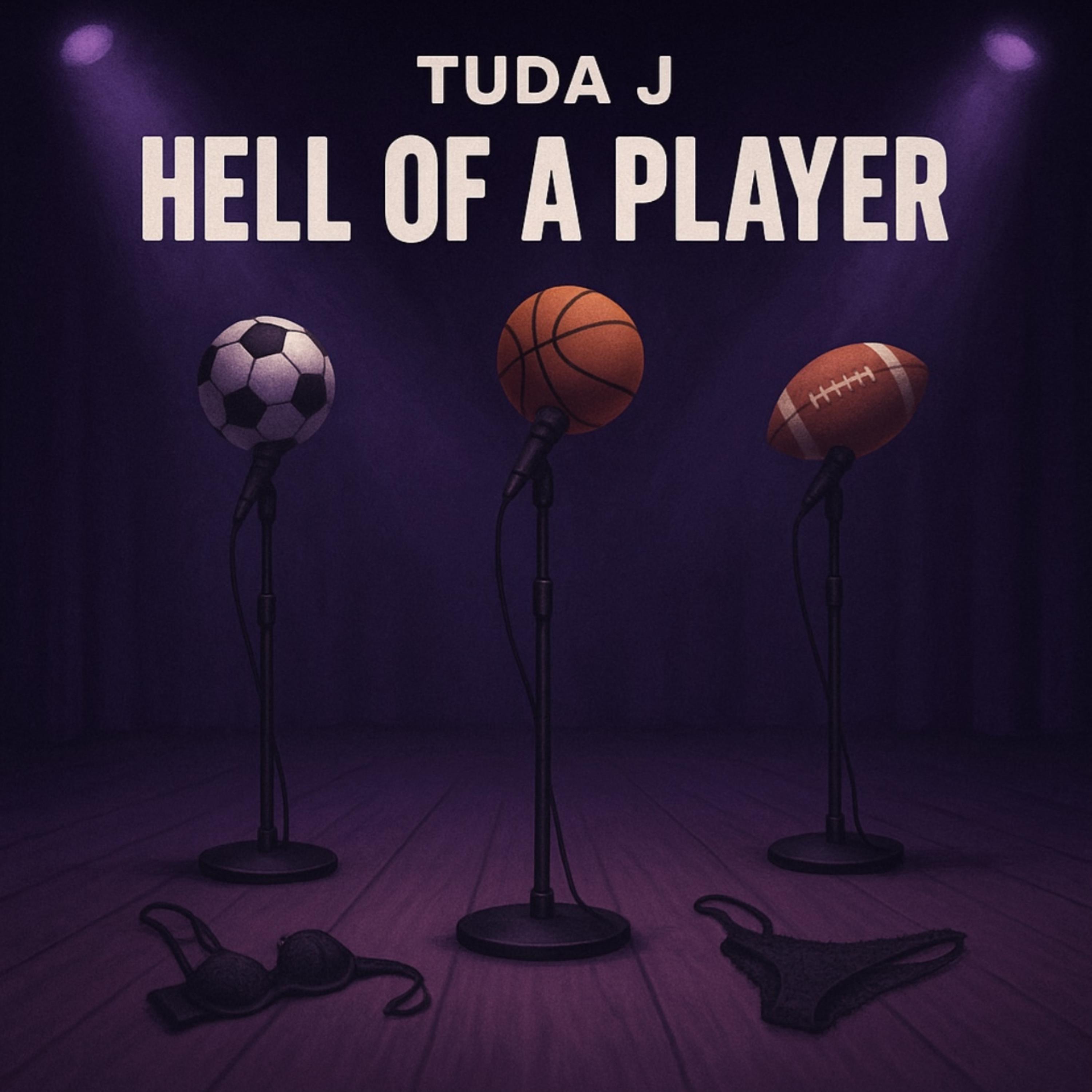 Hell Of A Player by Tuda J cover art