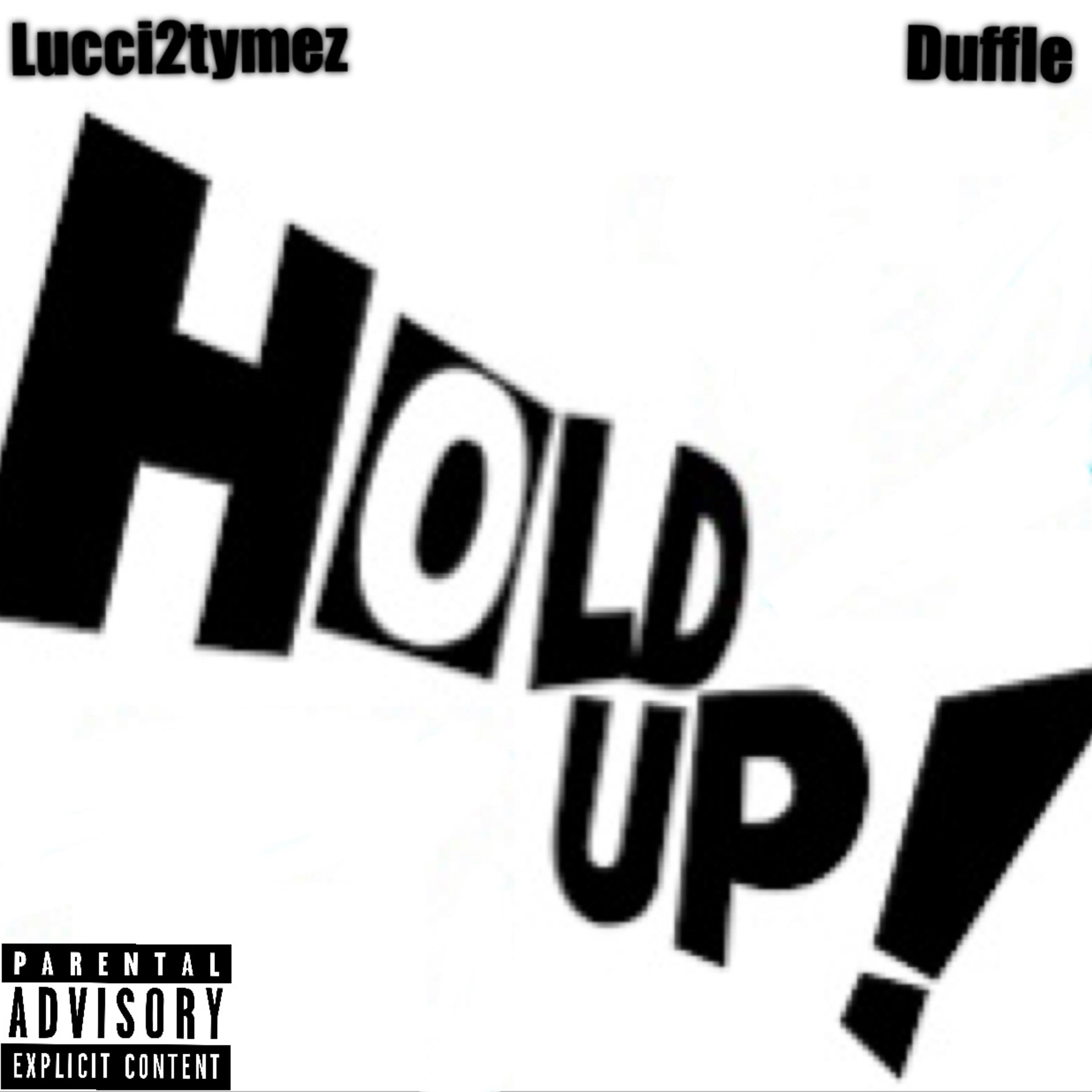HOLD UP artwork