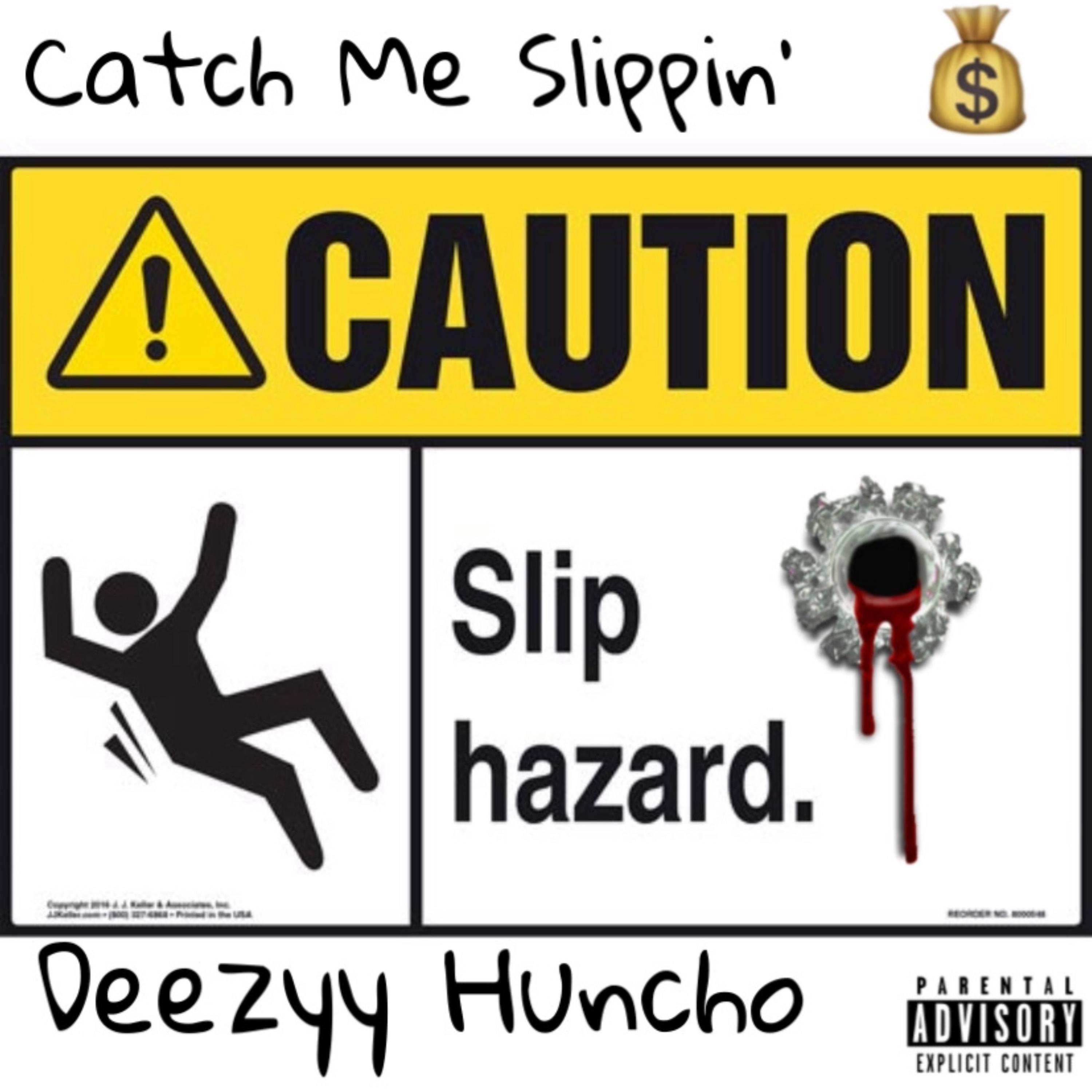 Catch Me Slippin' artwork