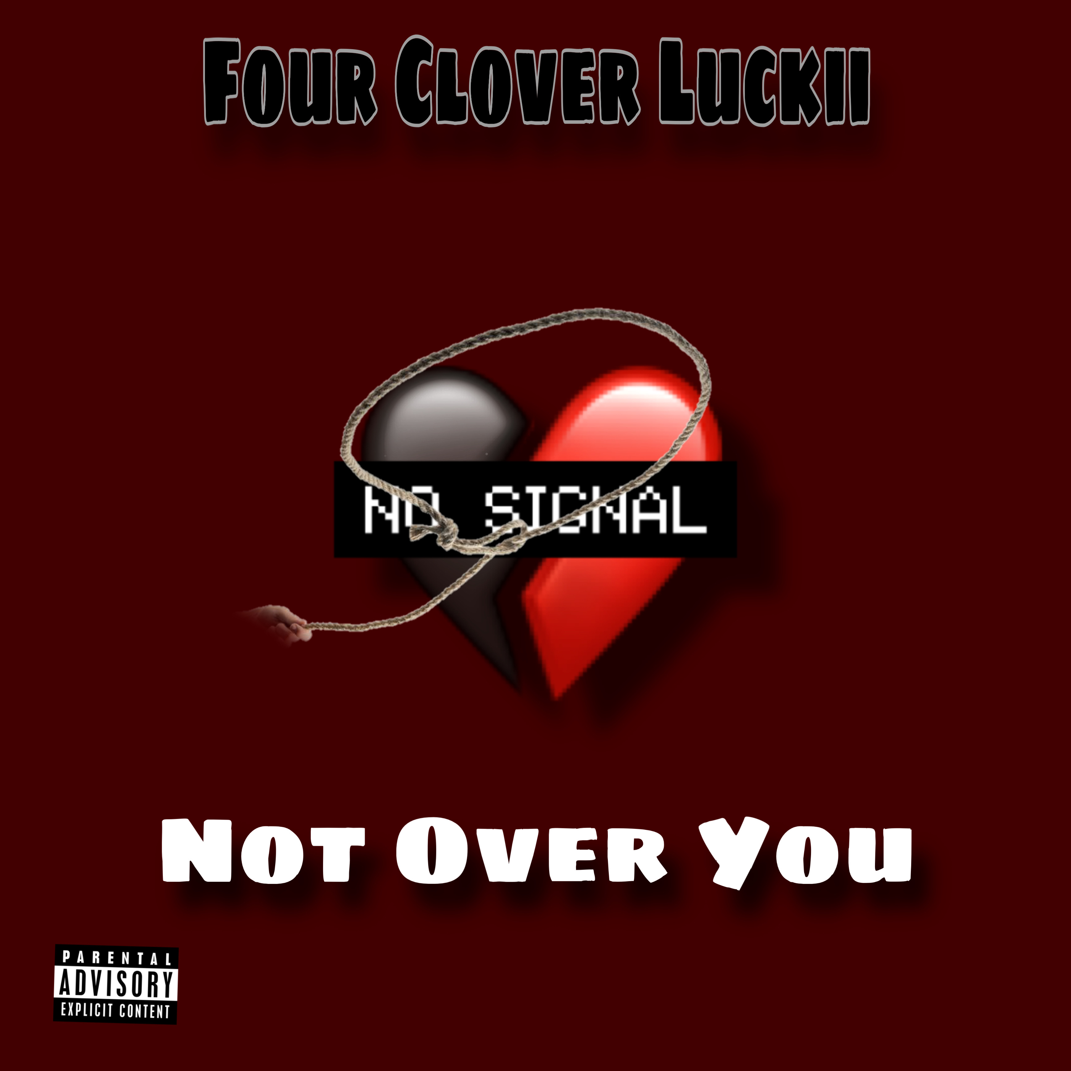 Not Over You by Four Clover Luckii cover art