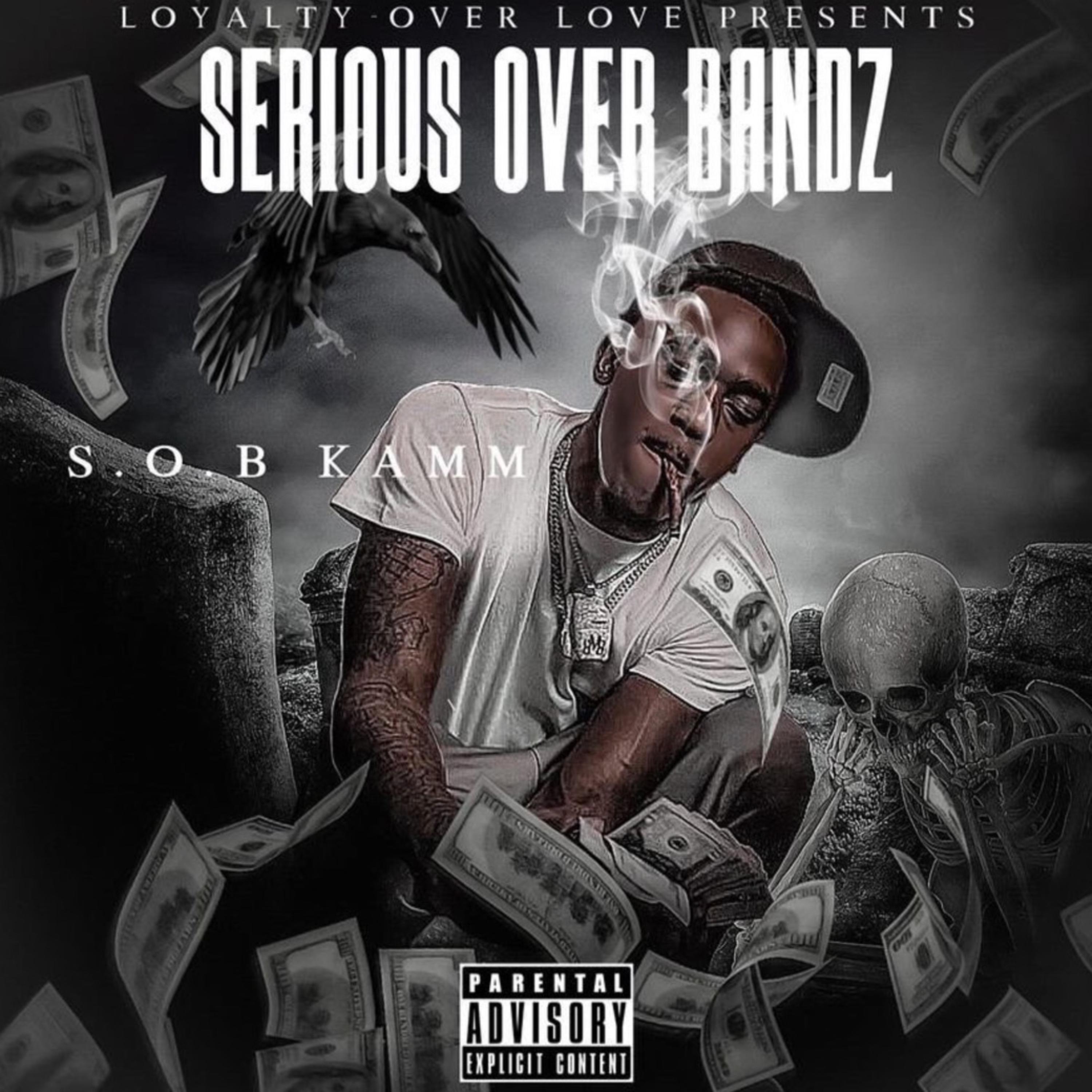 Serious Over Bandz : Volume 1 by SOB Kamm cover art