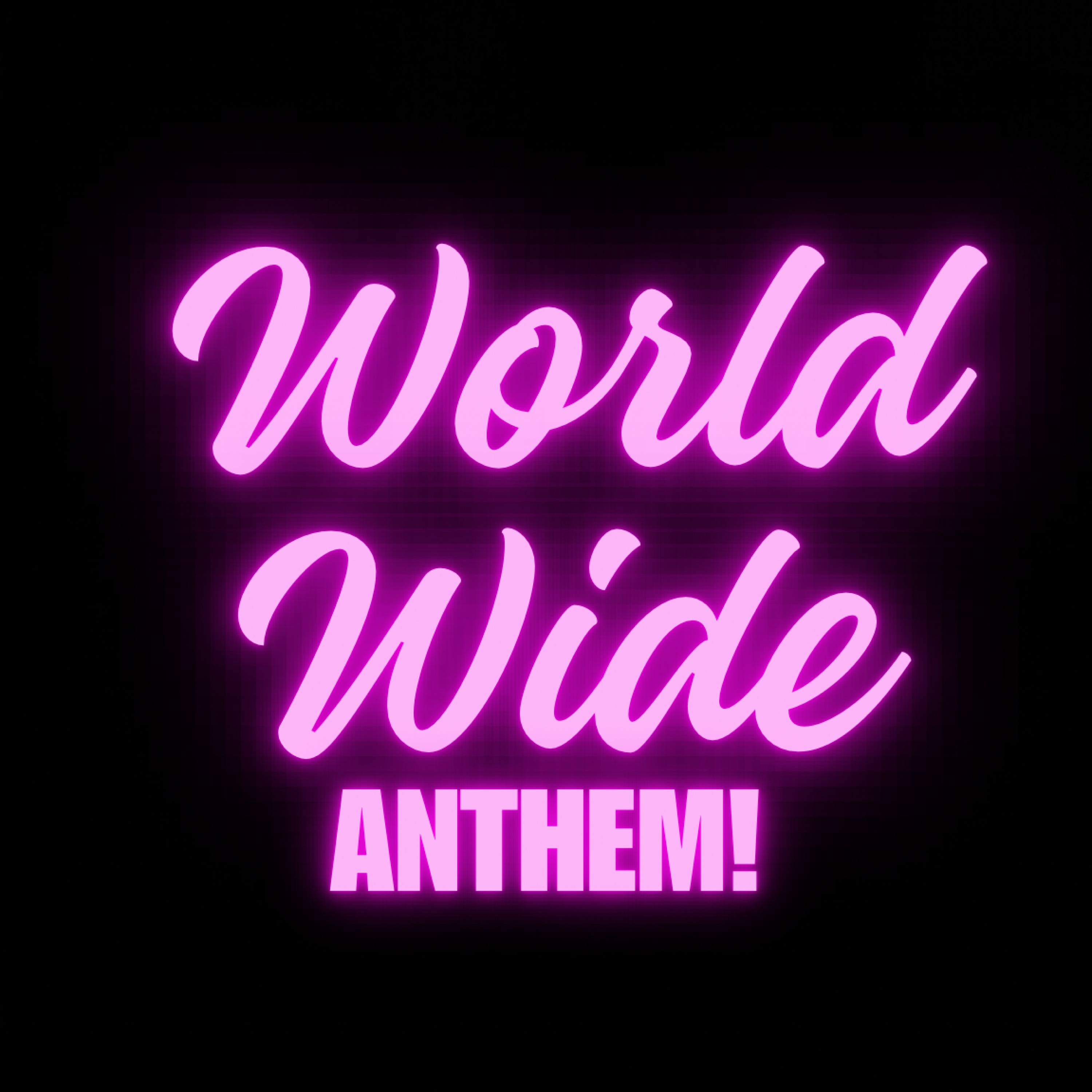 World Wide Anthem artwork