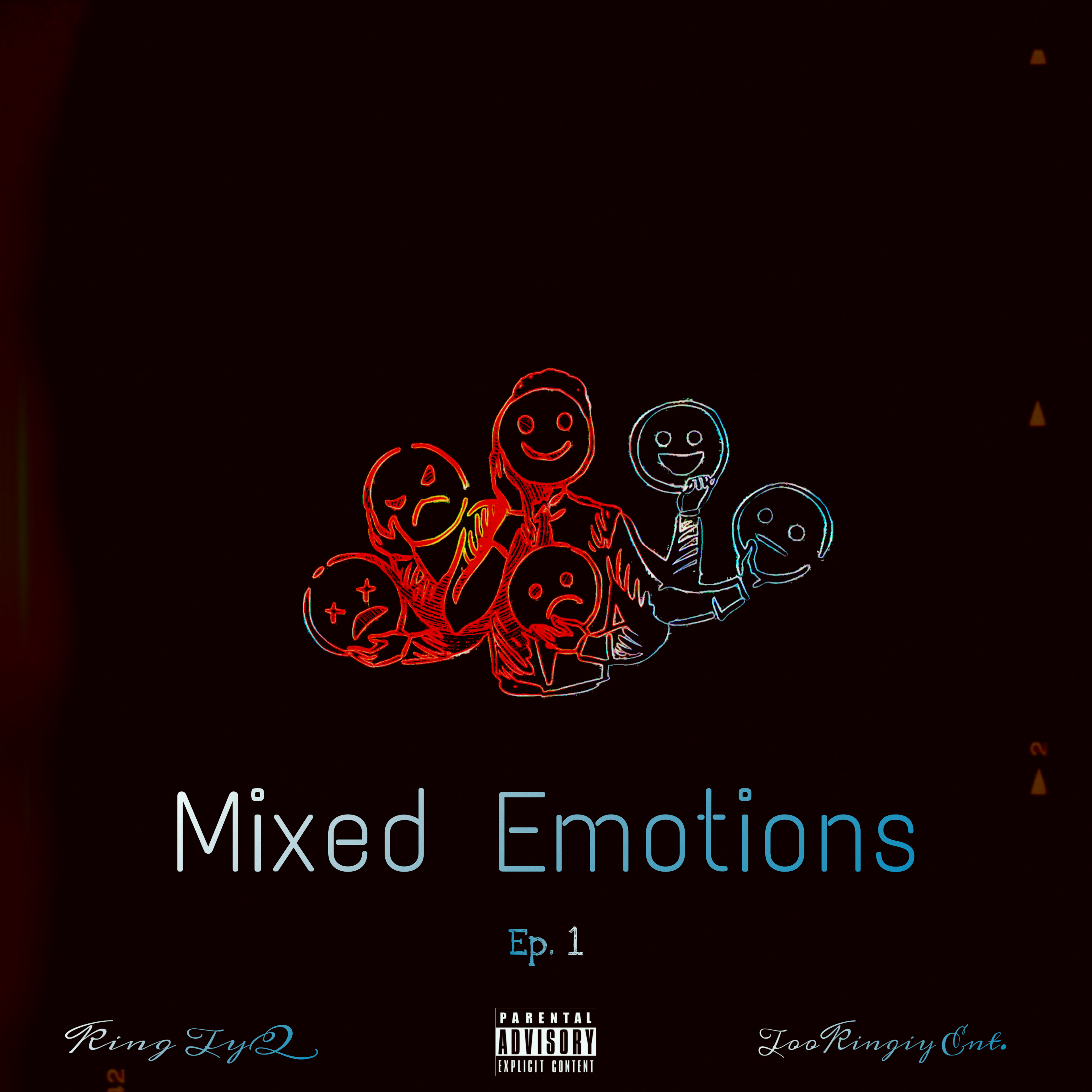 Mixed Emotions Ep. 1 by King TyQ cover art