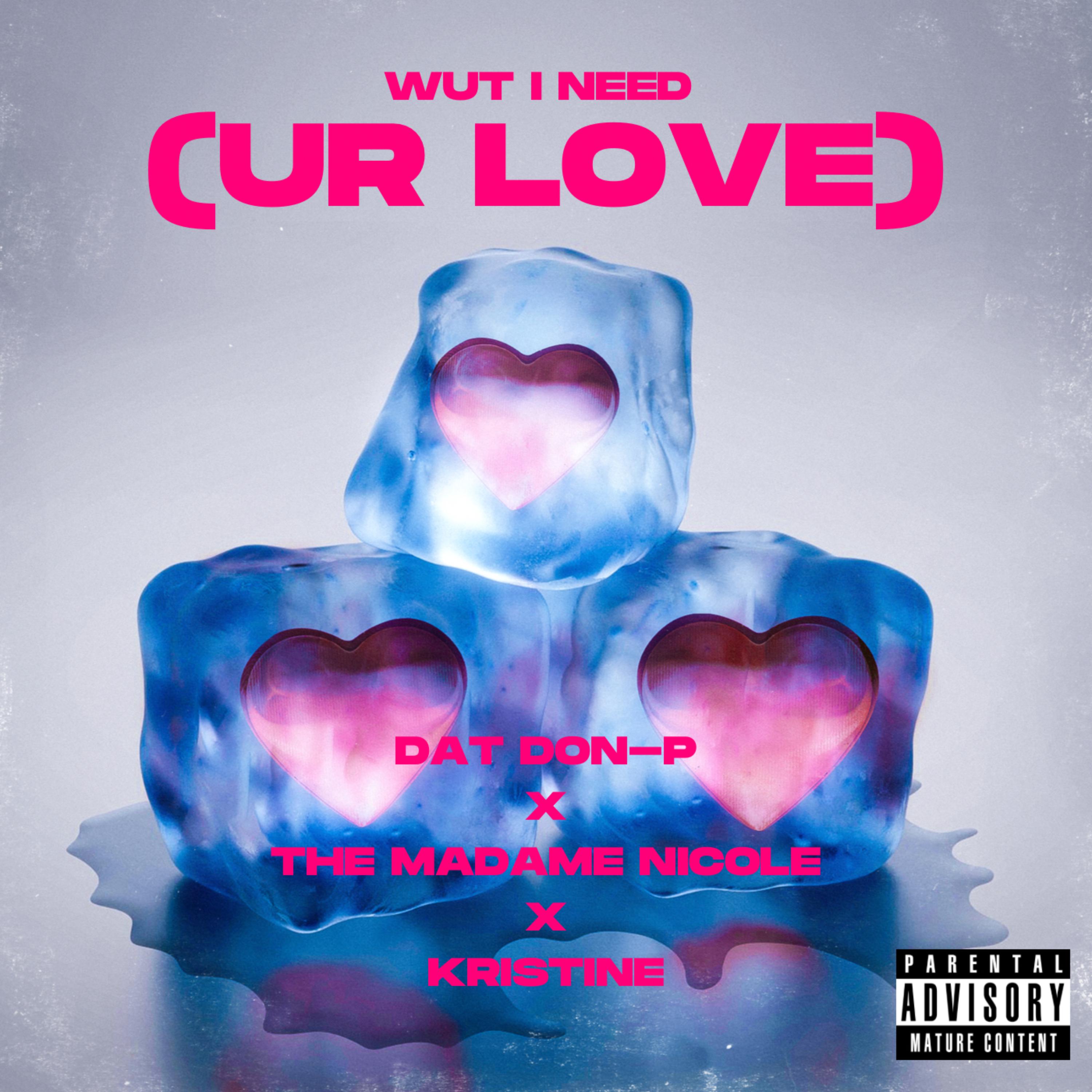 Wut I Need ( Ur Love ) artwork