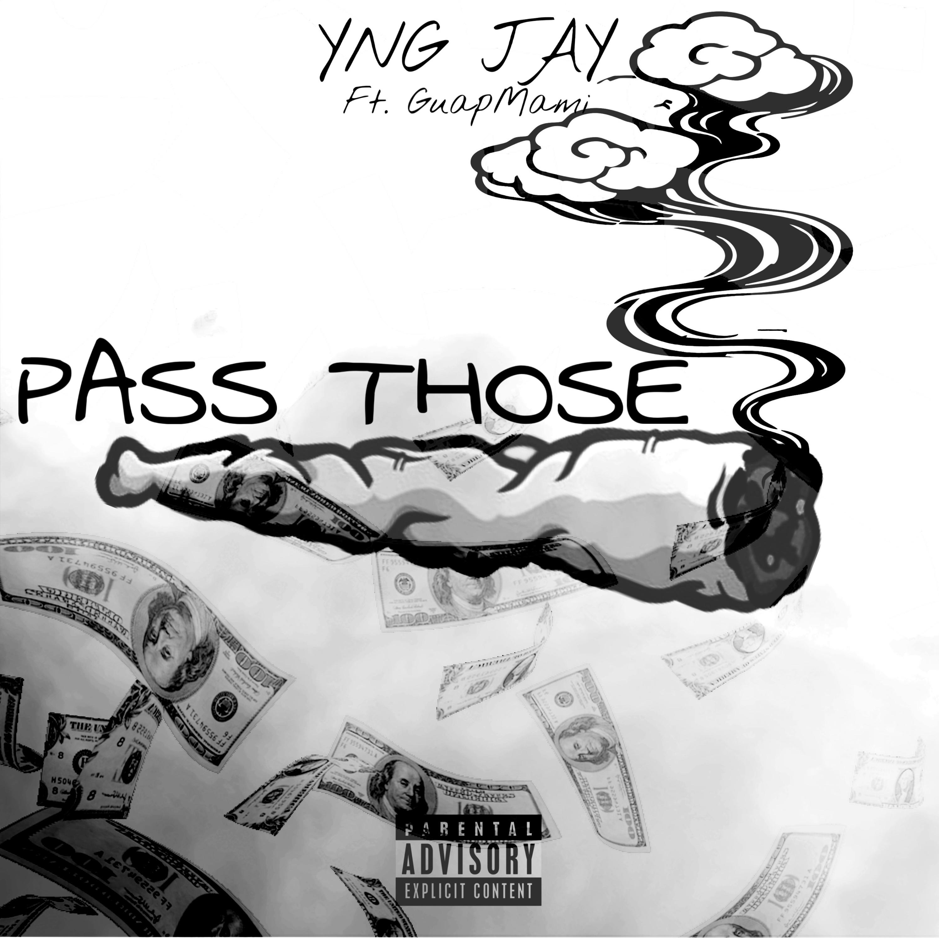 PASS THOSE by YNG JAY cover art