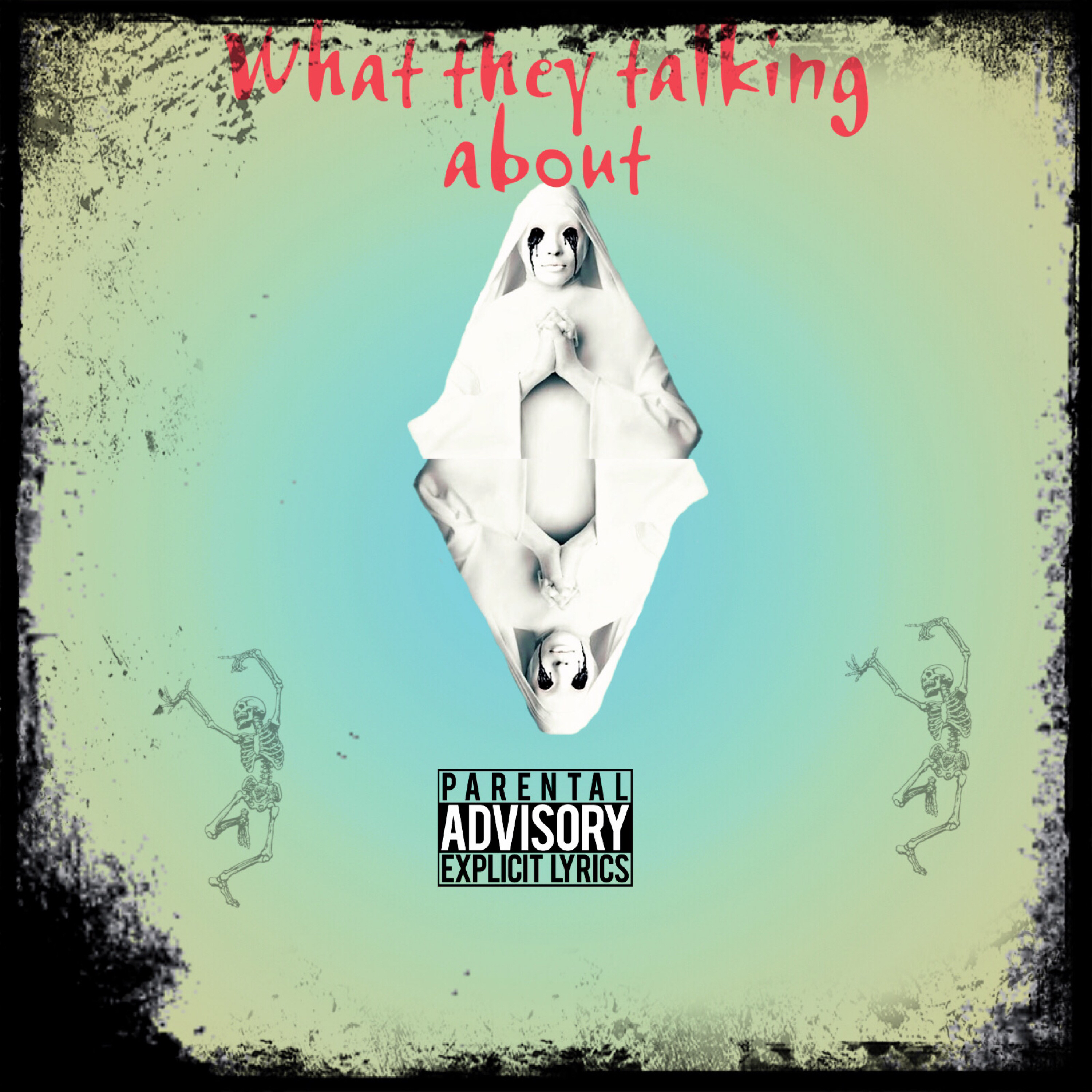 What They Talking About artwork