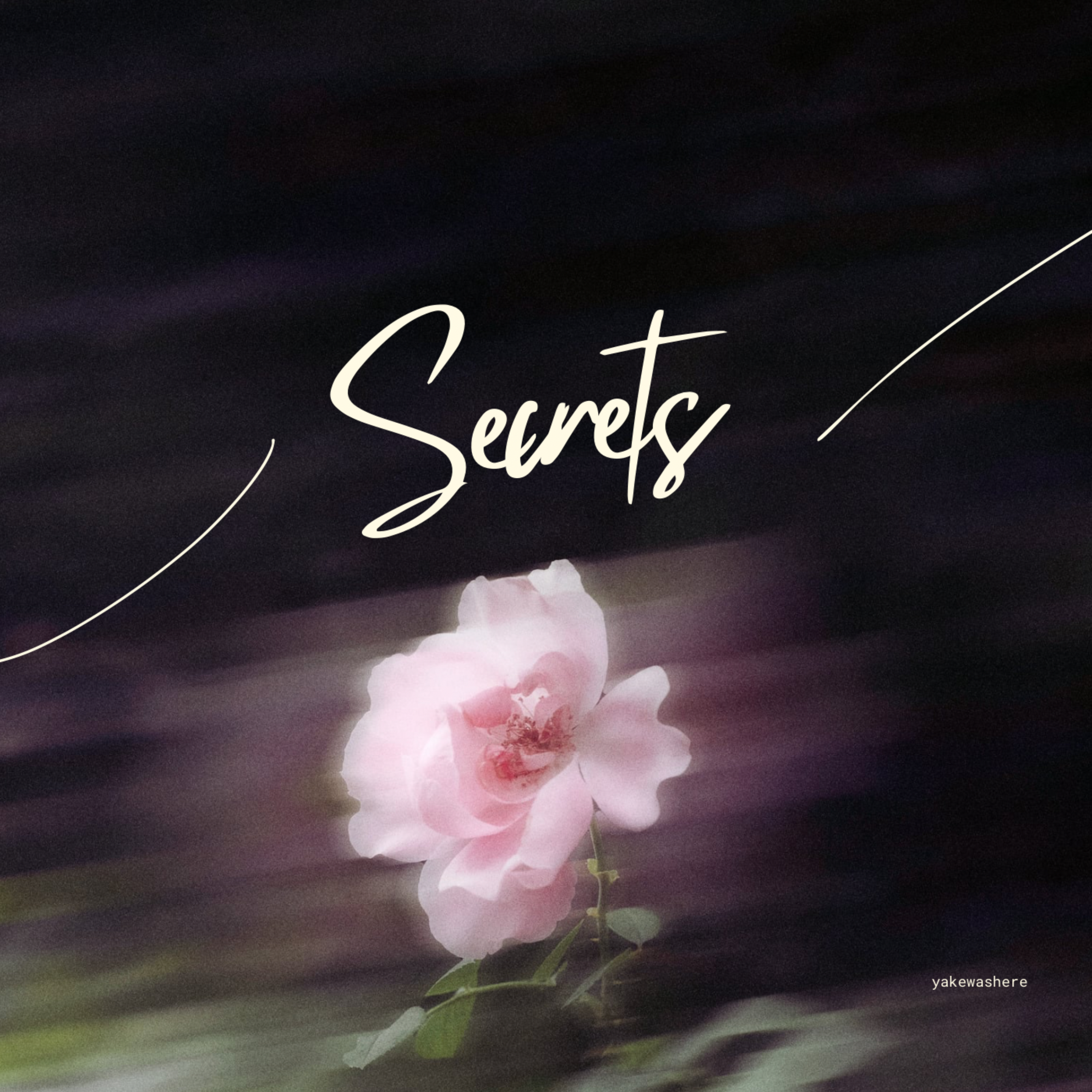 Secrets by yakewashere cover art