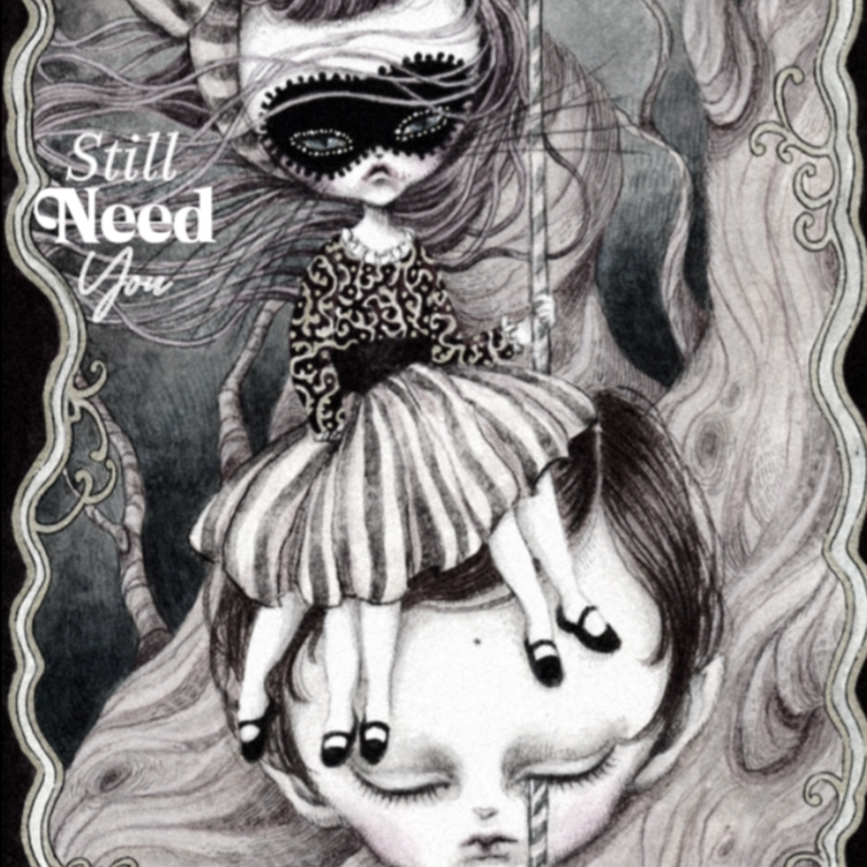 Still Need You. artwork