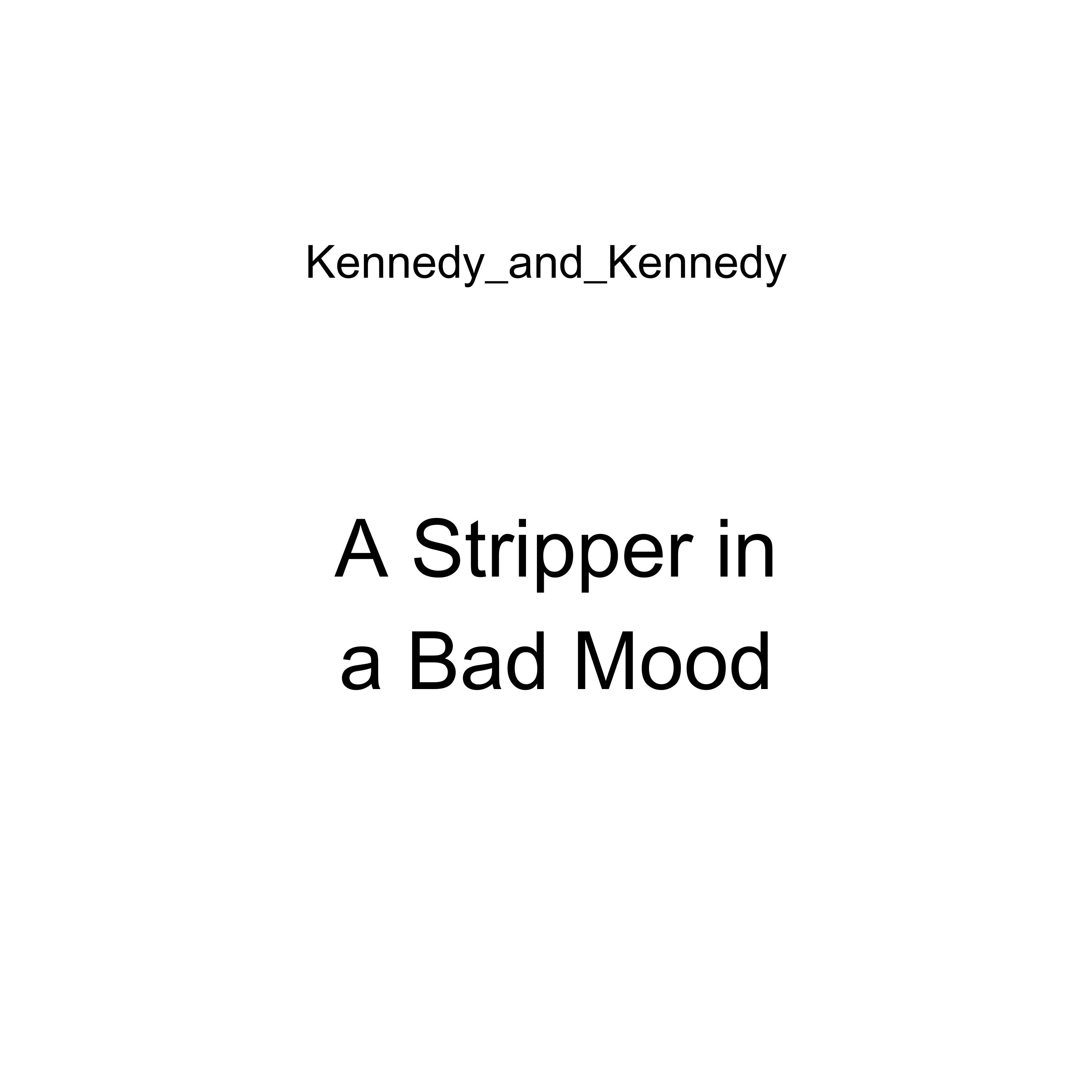A Stripper in a Bad Mood artwork
