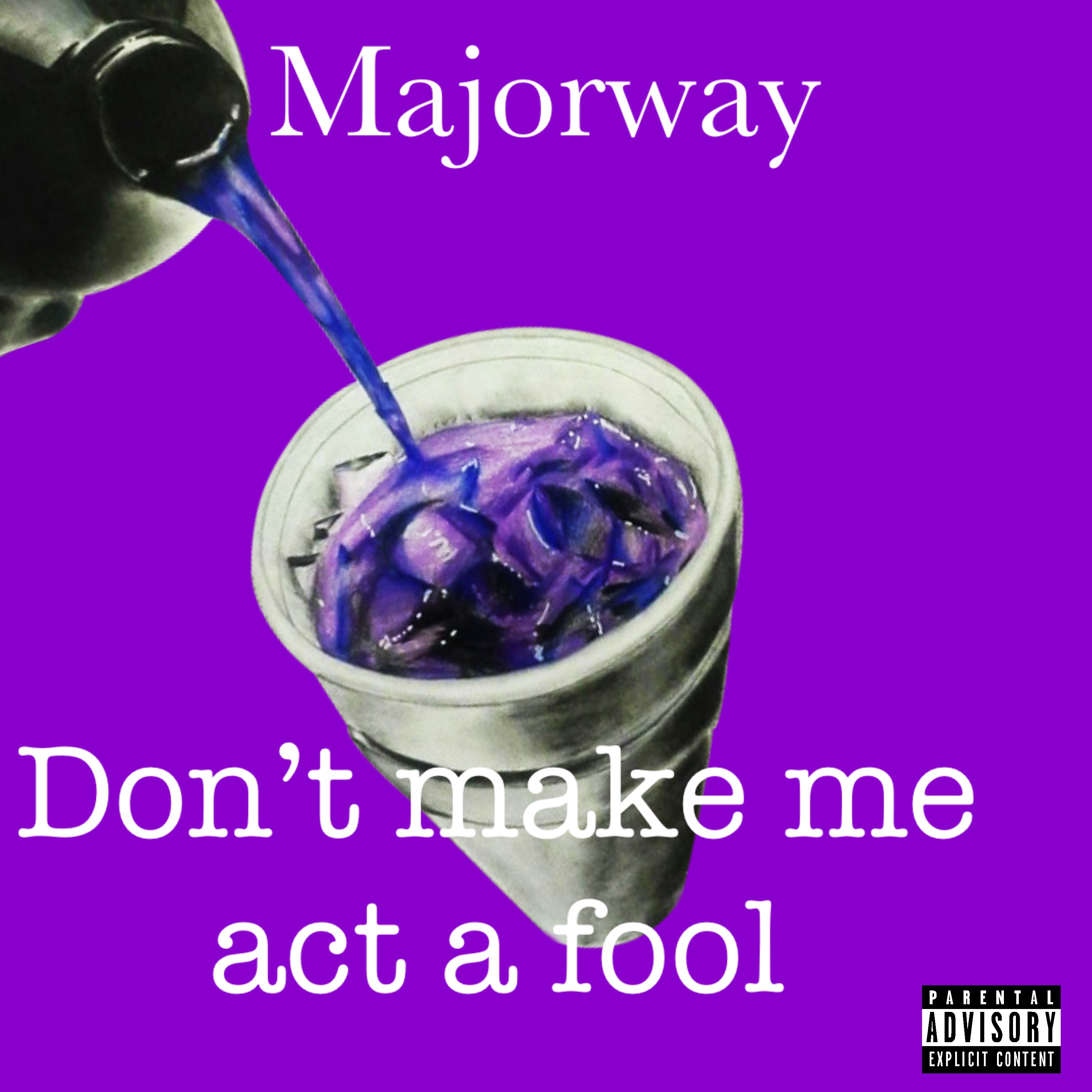 Don’t make me act A fool Mastered artwork