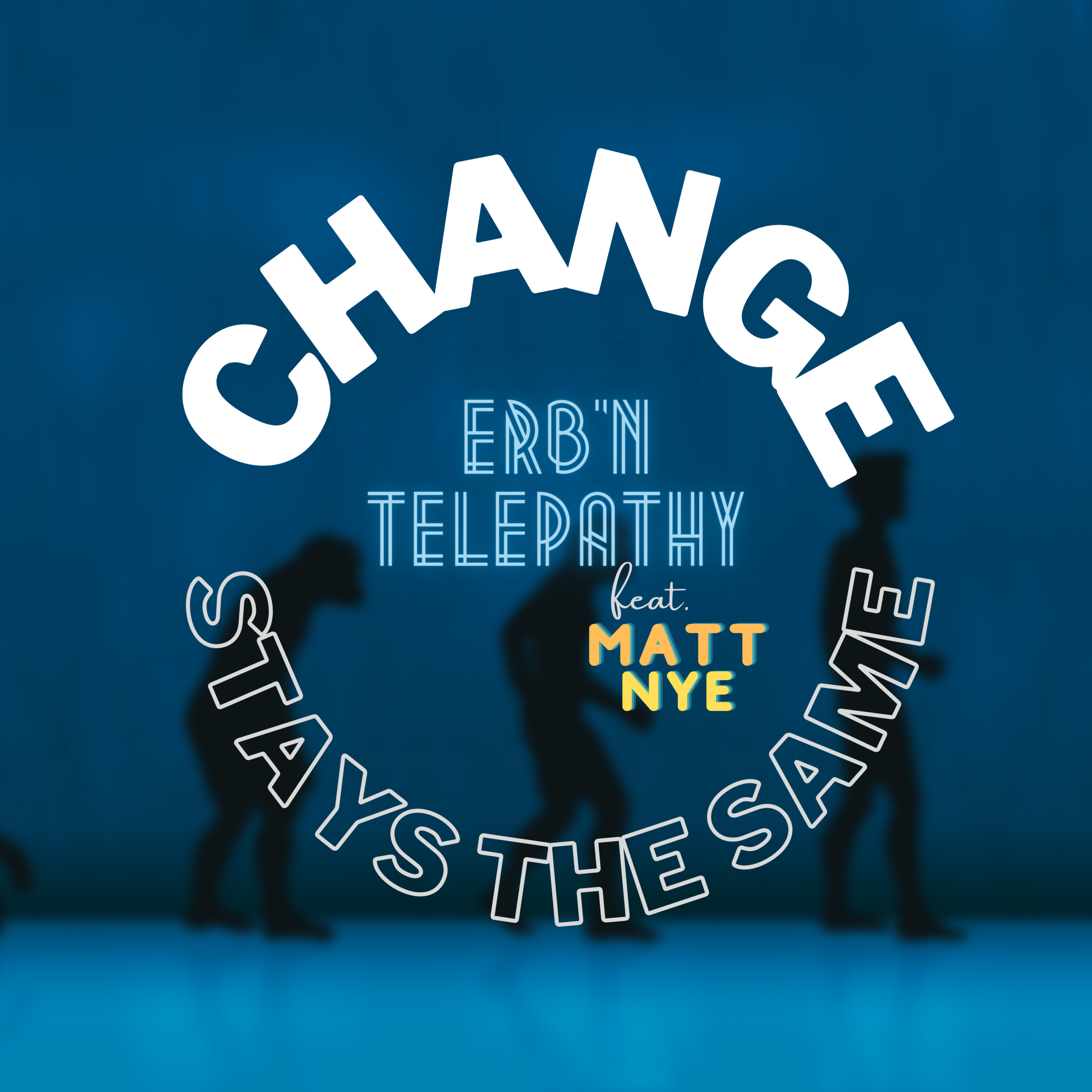 Change Stays The Same artwork