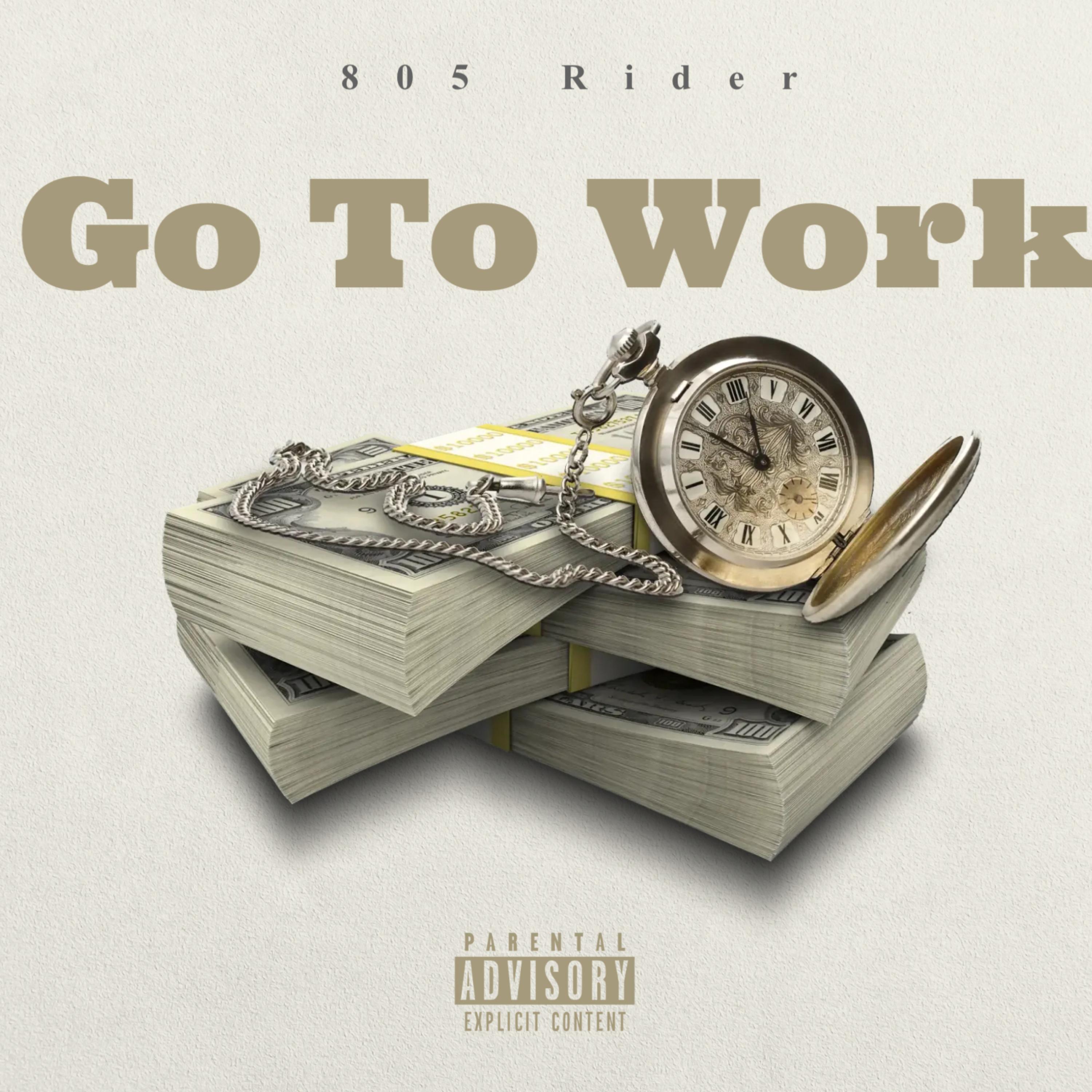 Go To Work by 805 Rider cover art