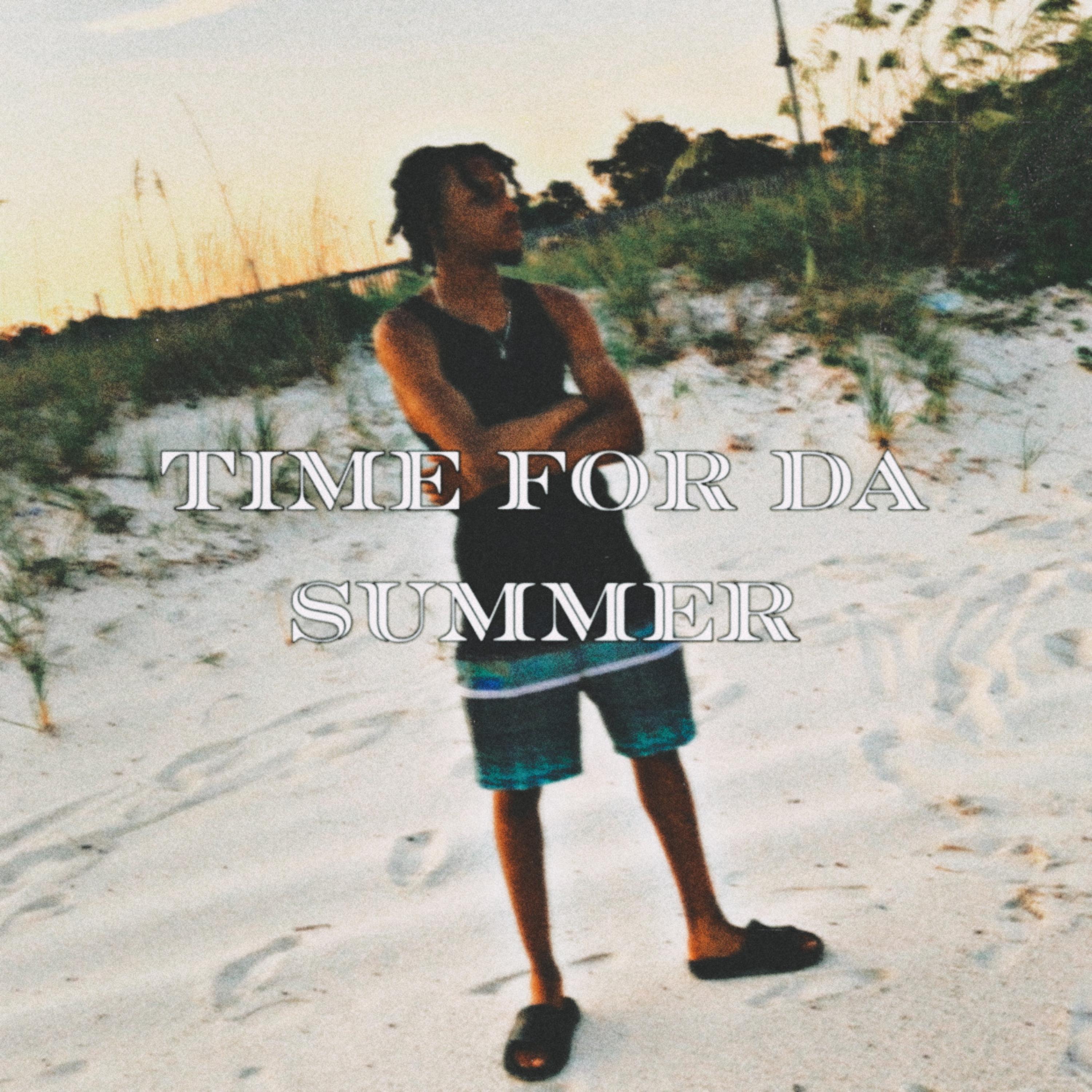 Time For Da Summer by Kbblessed0 cover art