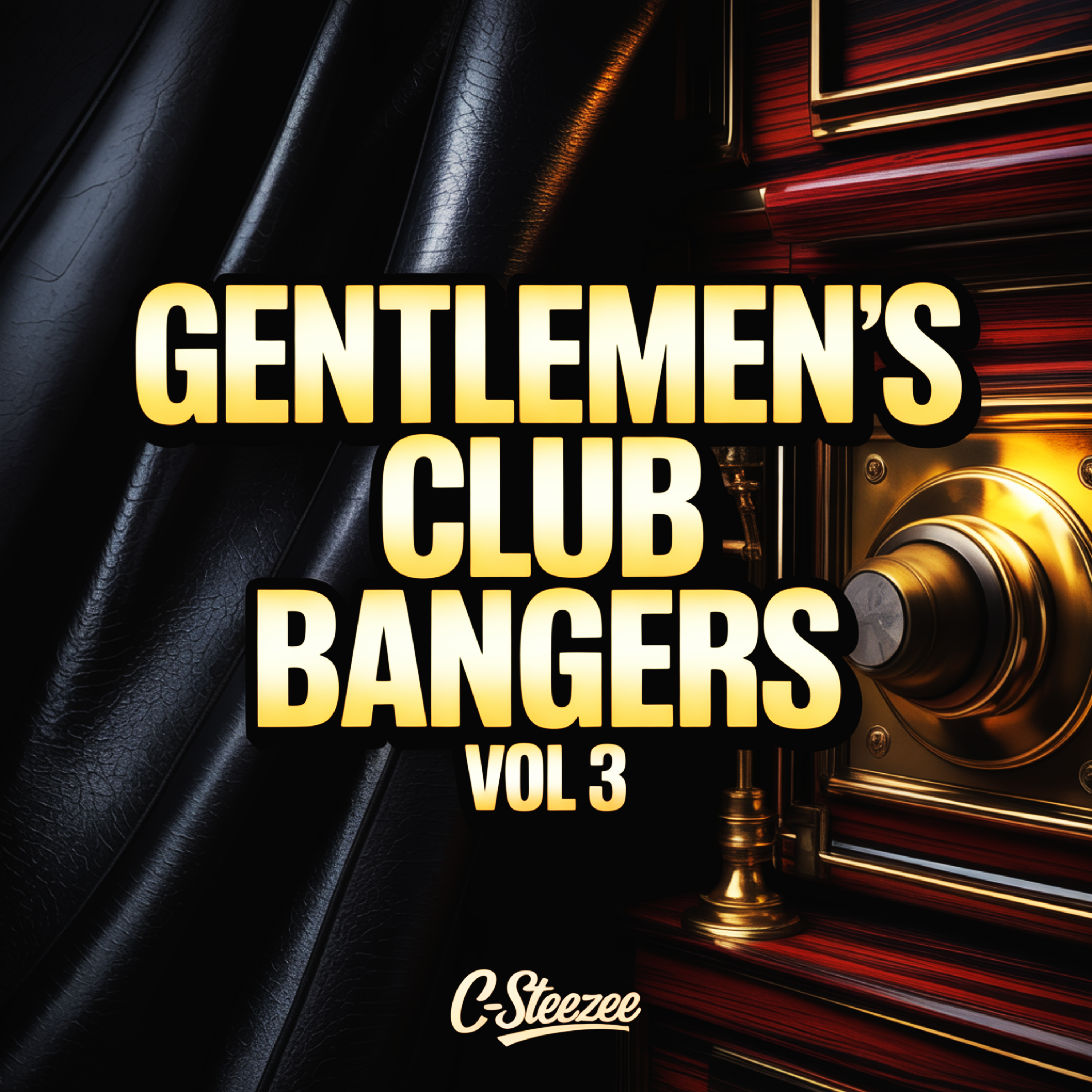 Gentlemen's Club Bangers Vol 3 by C-Steezee cover art